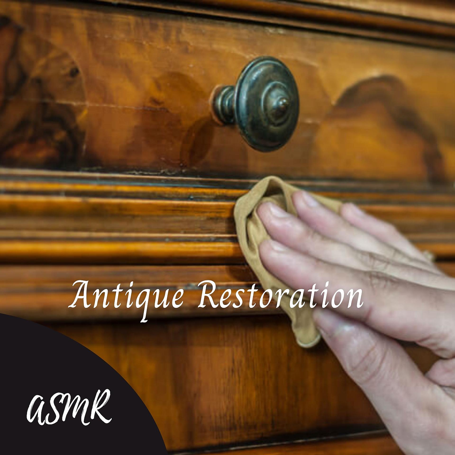 Постер альбома ASMR: Antique Restoration - 1 Hour