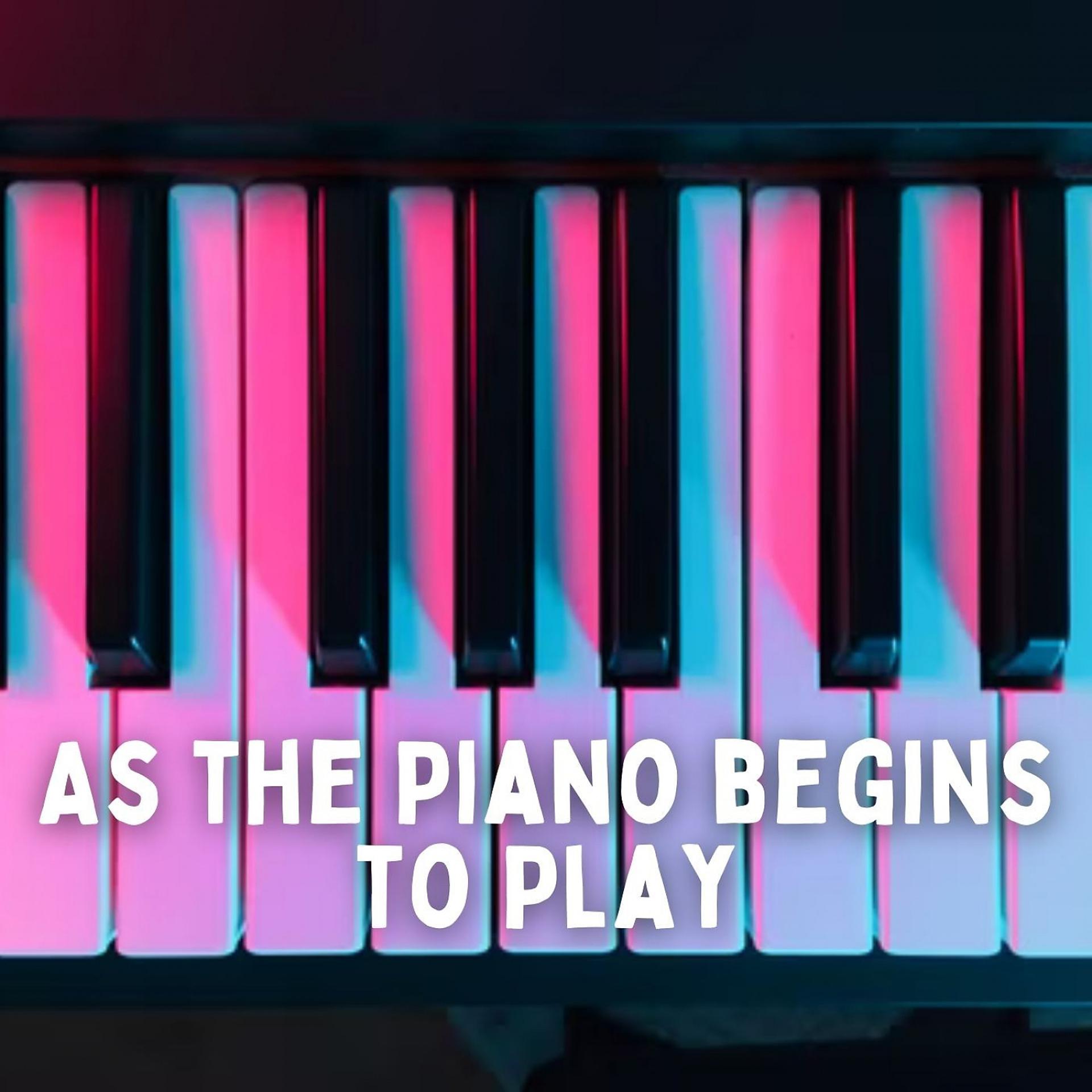 Постер альбома As the Piano begins to Play