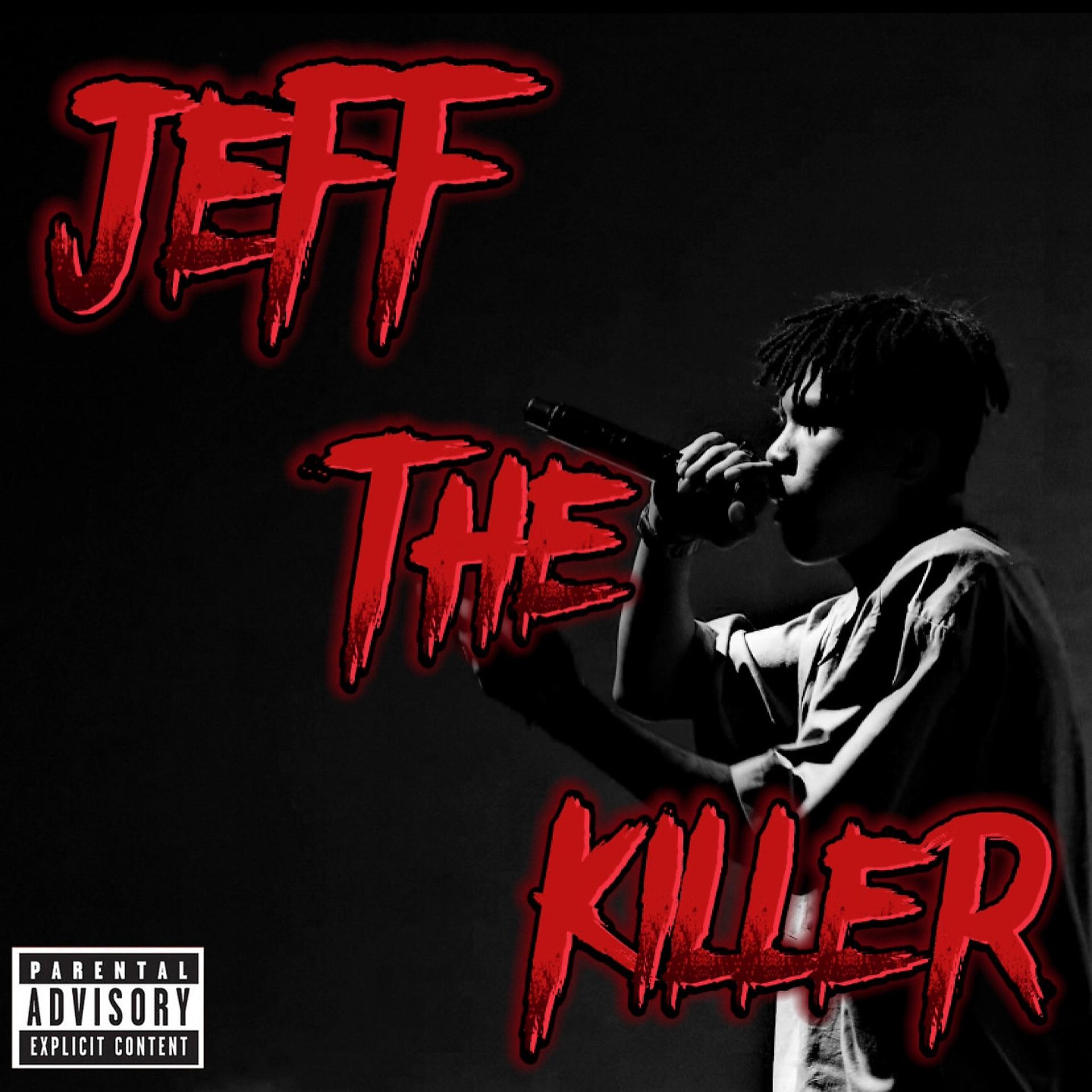 Постер альбома JEFF THE KILLER