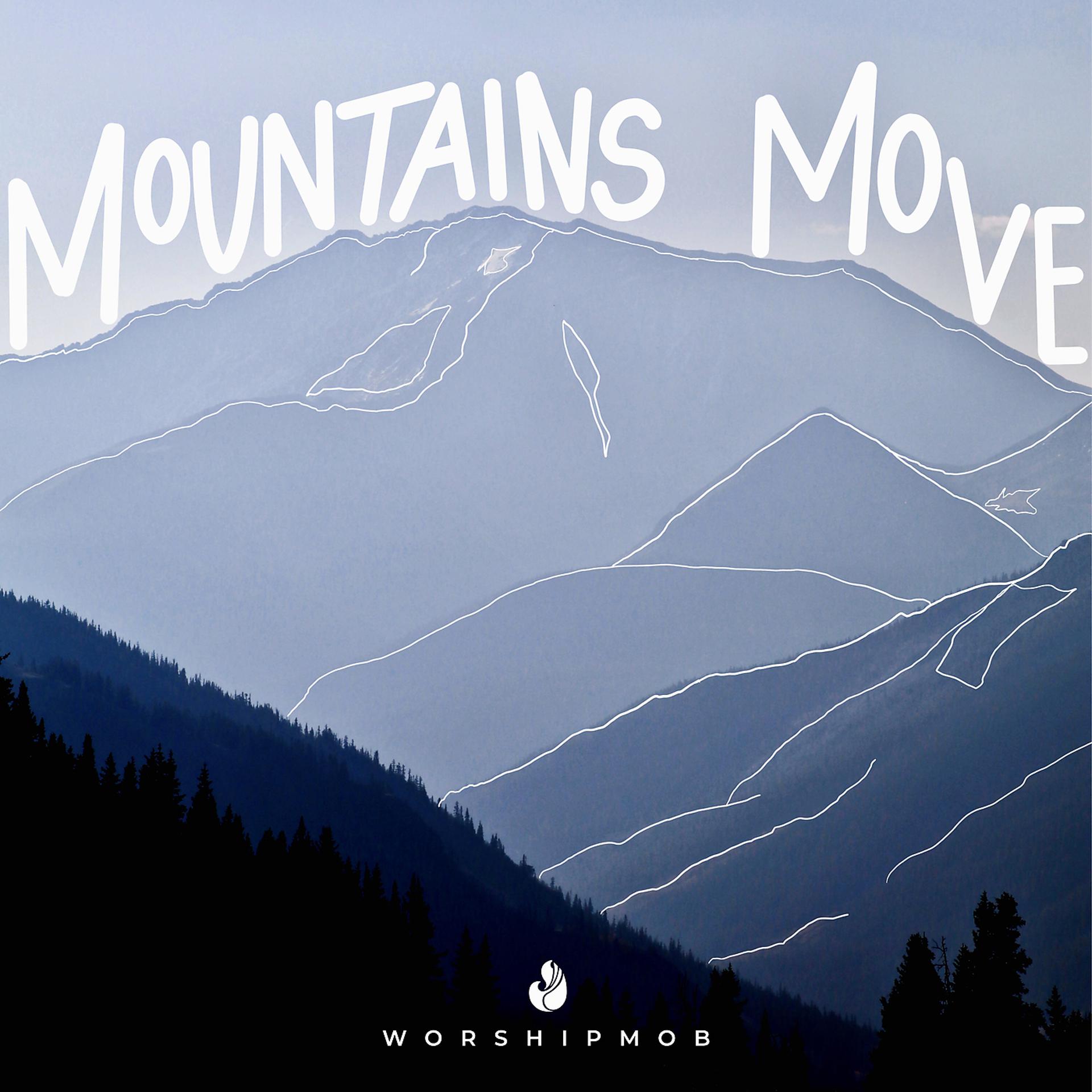 Постер альбома Mountains Move