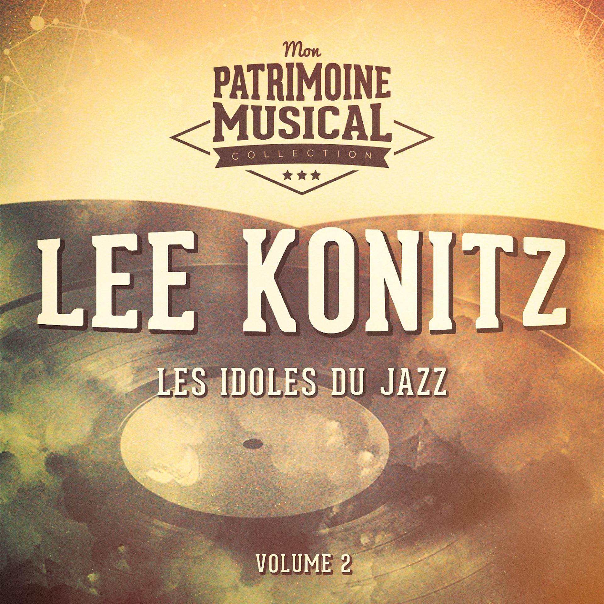 Постер альбома Les idoles du jazz : Lee Konitz, Vol. 2