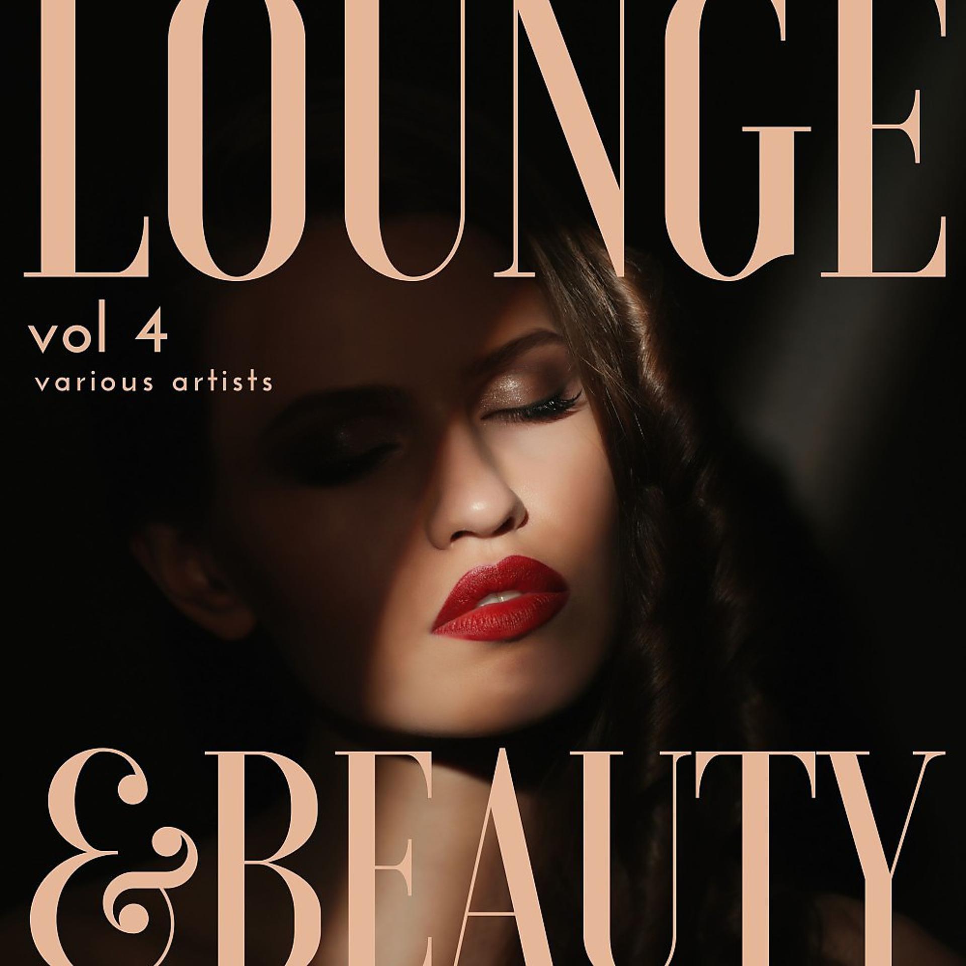 Постер альбома Lounge & Beauty, Vol. 4