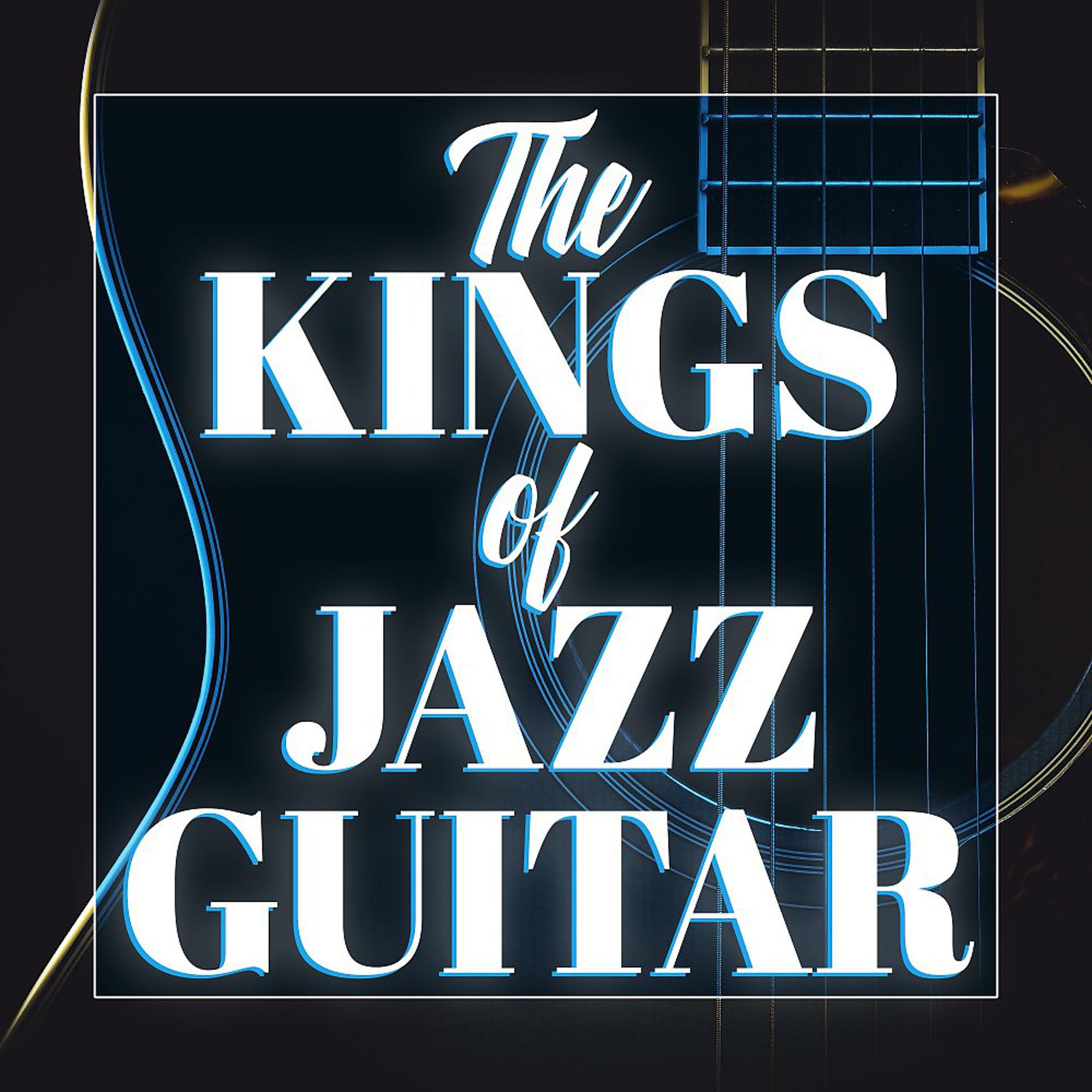 Постер альбома The Kings of Jazz Guitar