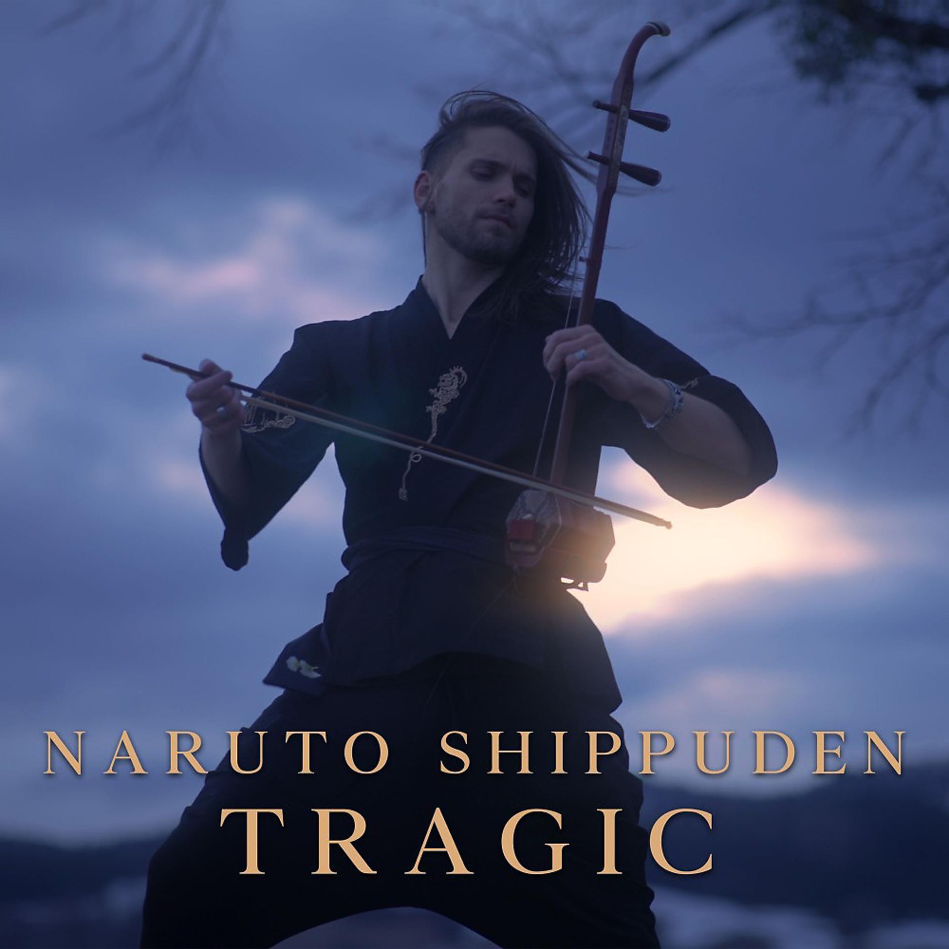 Постер альбома Naruto Shippuden: Tragic
