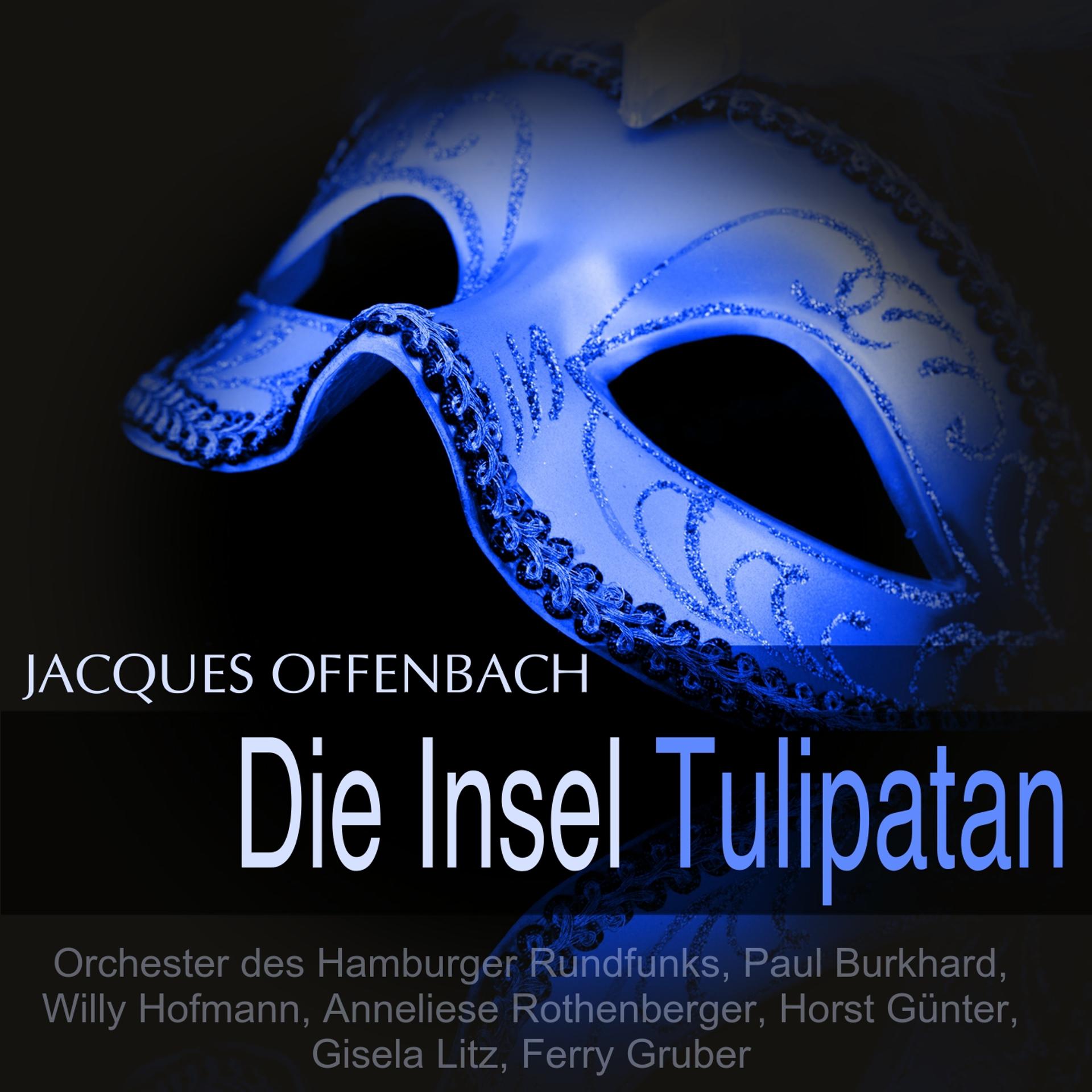Постер альбома Offenbach: Die Insel Tulipatan