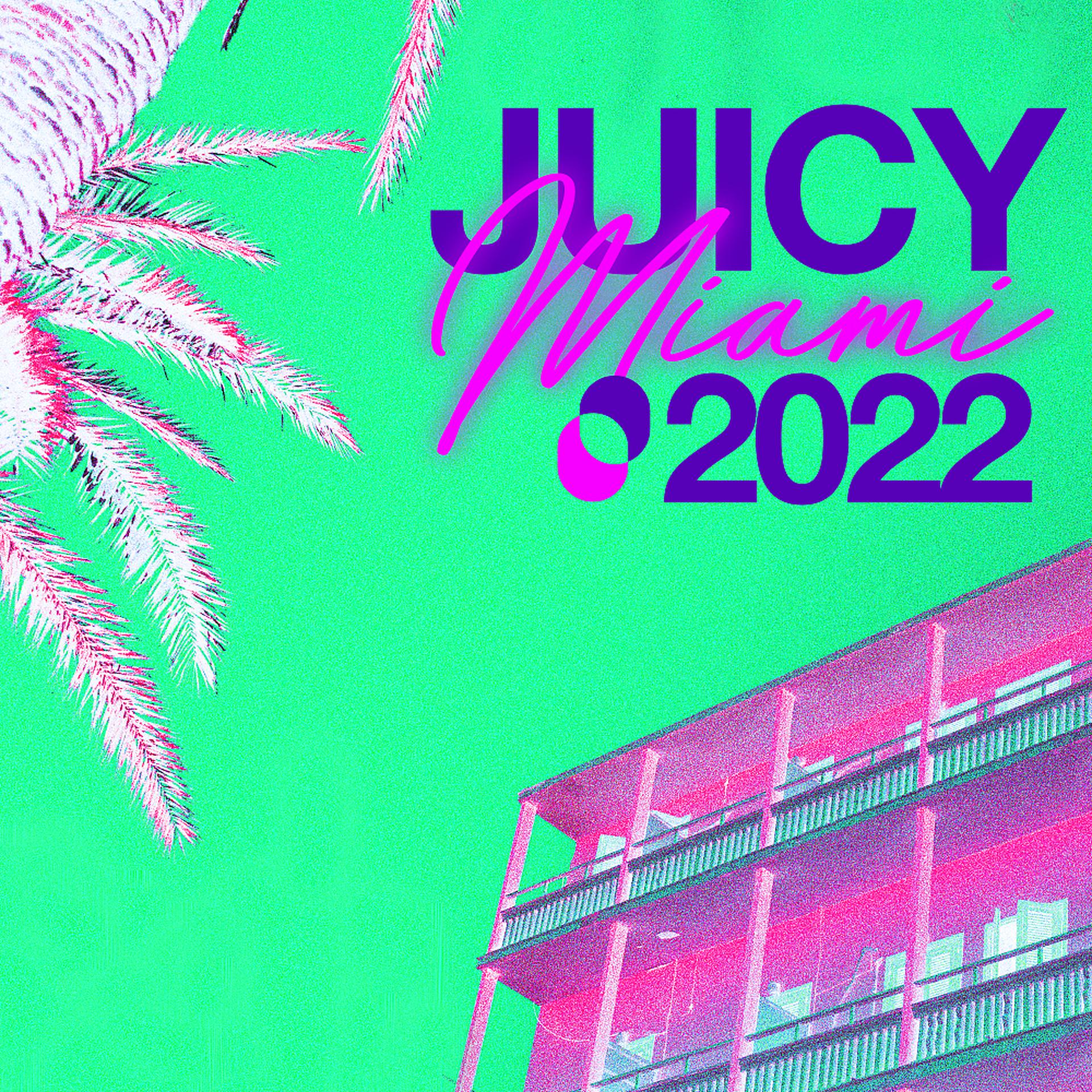 Постер альбома Juicy Miami 2022