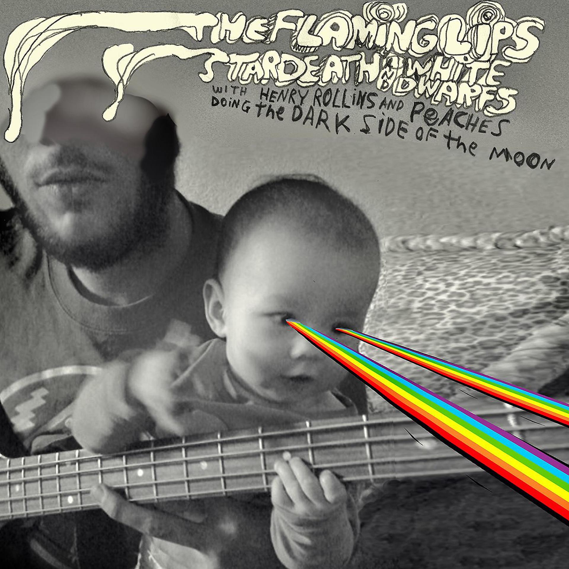 Постер альбома The Flaming Lips And Stardeath And White Dwarfs With Henry Rollins And Peaches Doing Dark Side Of The Moon