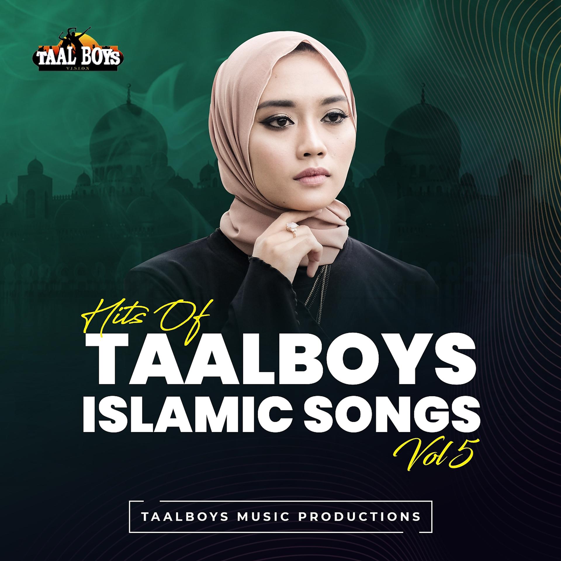 Постер альбома Hits Of Taalboys Islamic Songs, Vol. 5