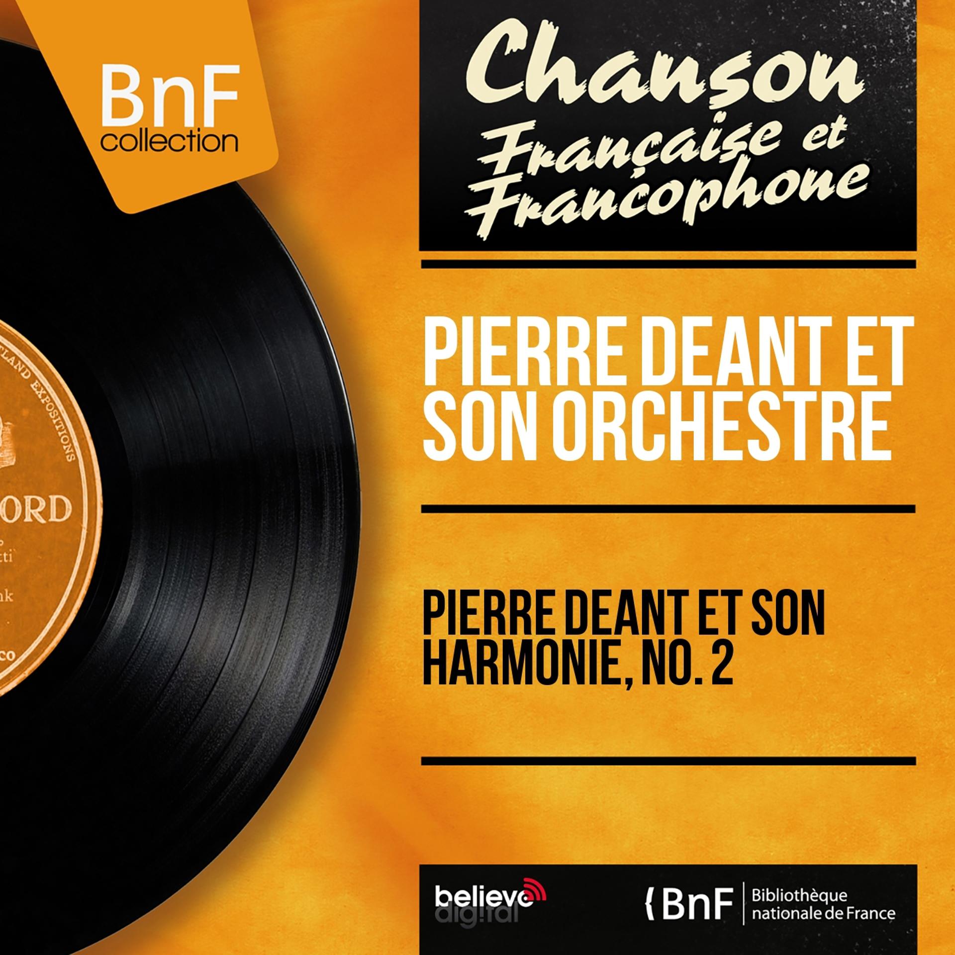 Постер альбома Pierre Déant et son harmonie, no. 2 (Mono Version)