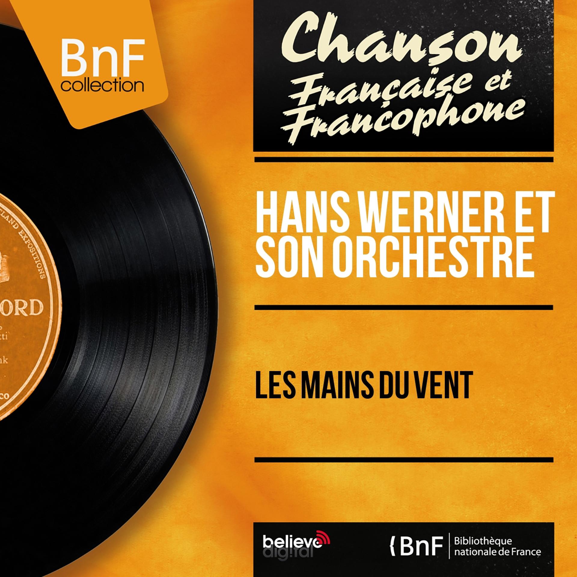 Постер альбома Les mains du vent (Mono version)