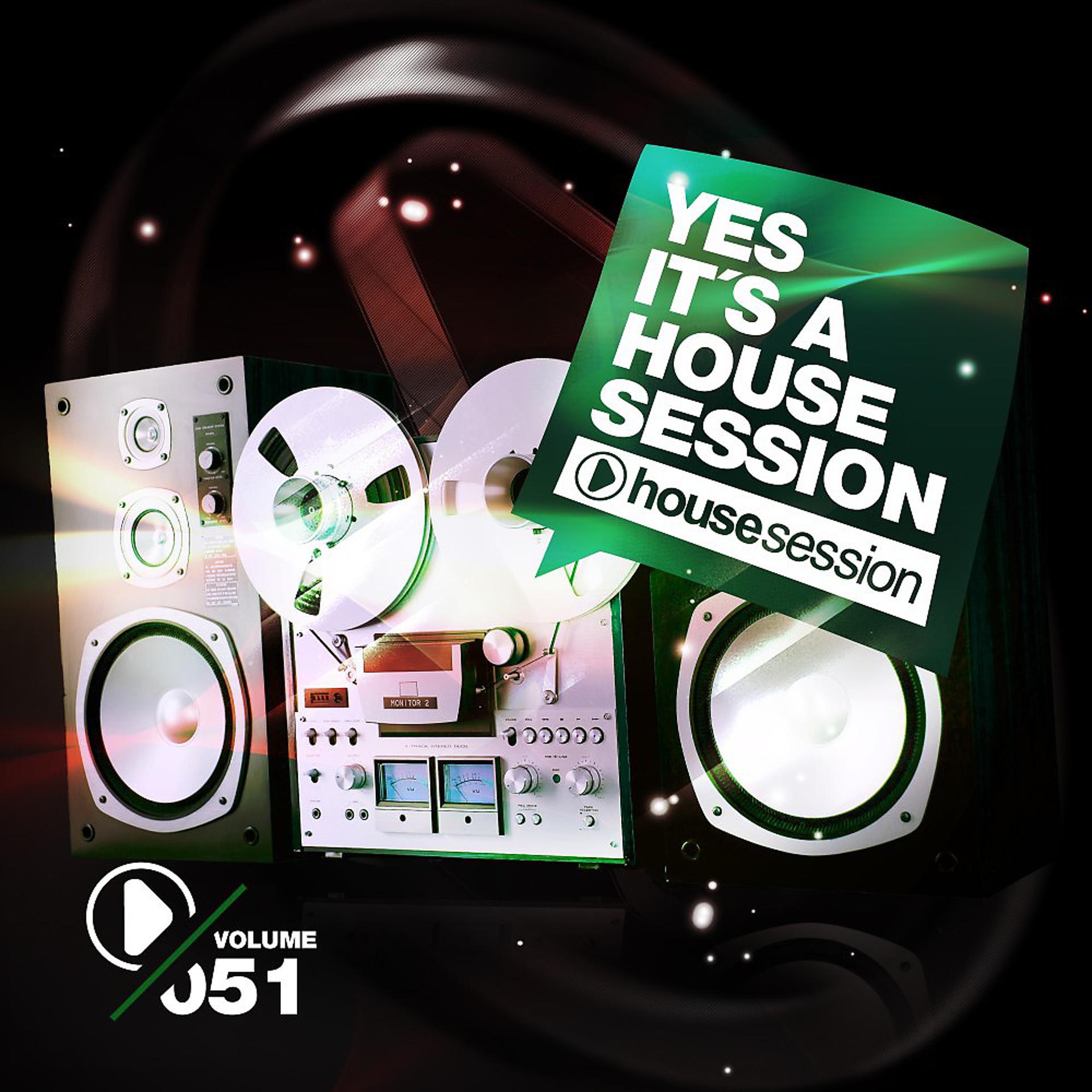 Постер альбома Yes, It's a Housesession -, Vol. 51