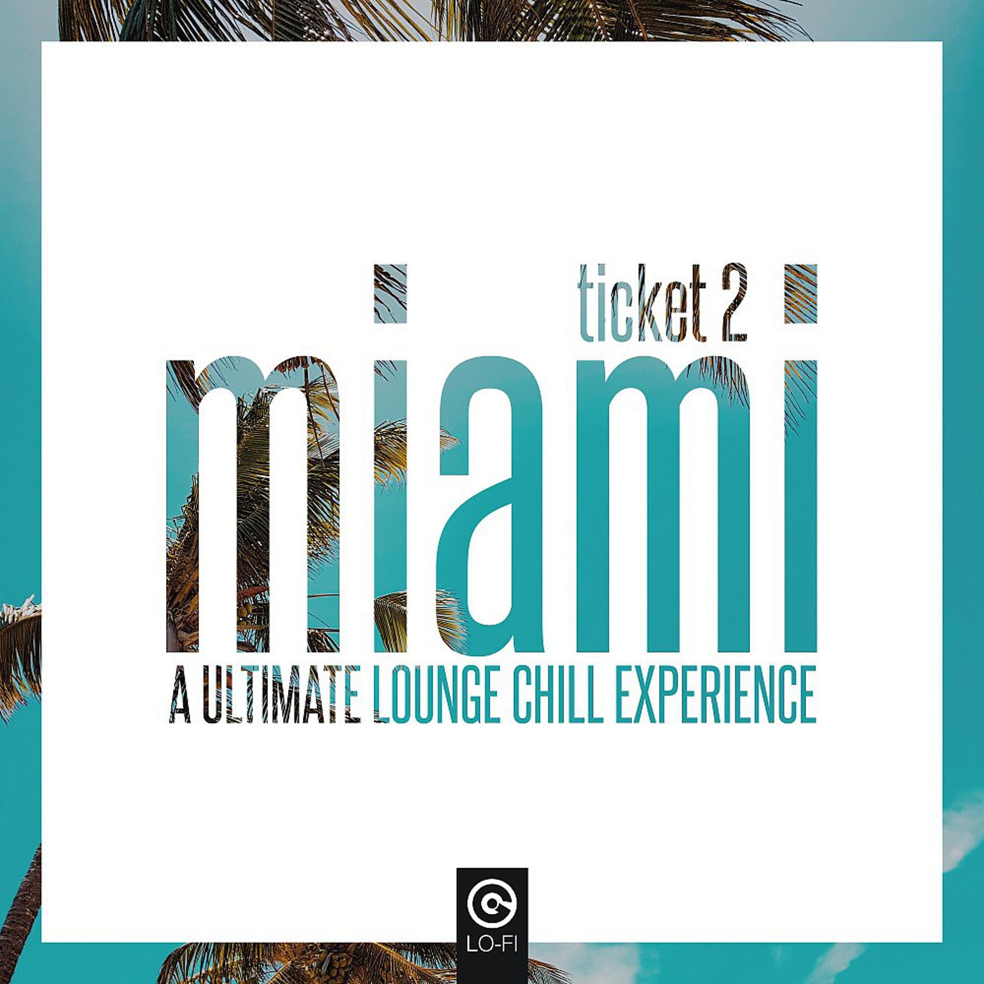 Постер альбома Ticket 2 Miami