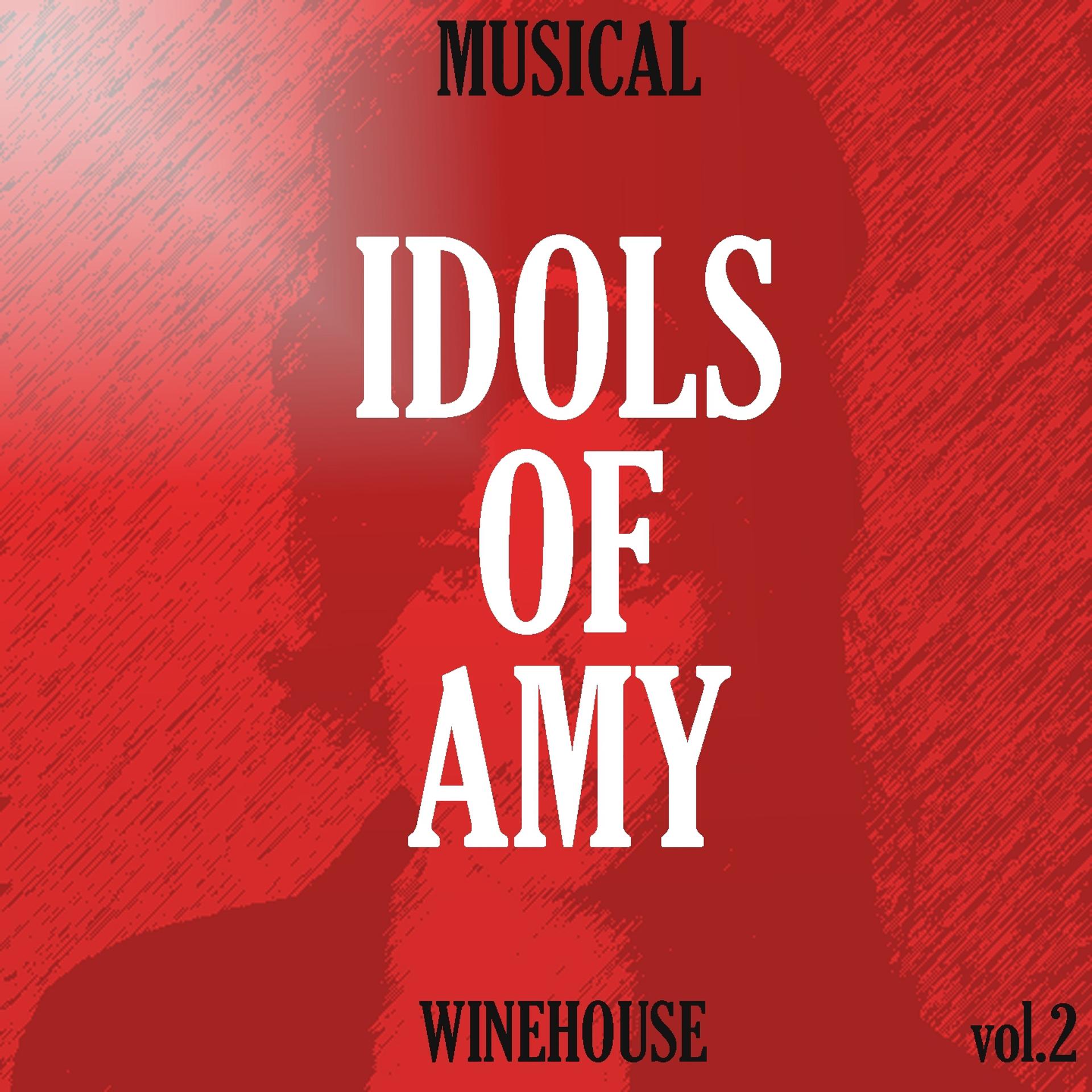 Постер альбома Musical Idols of Amy Winehouse, Vol.2