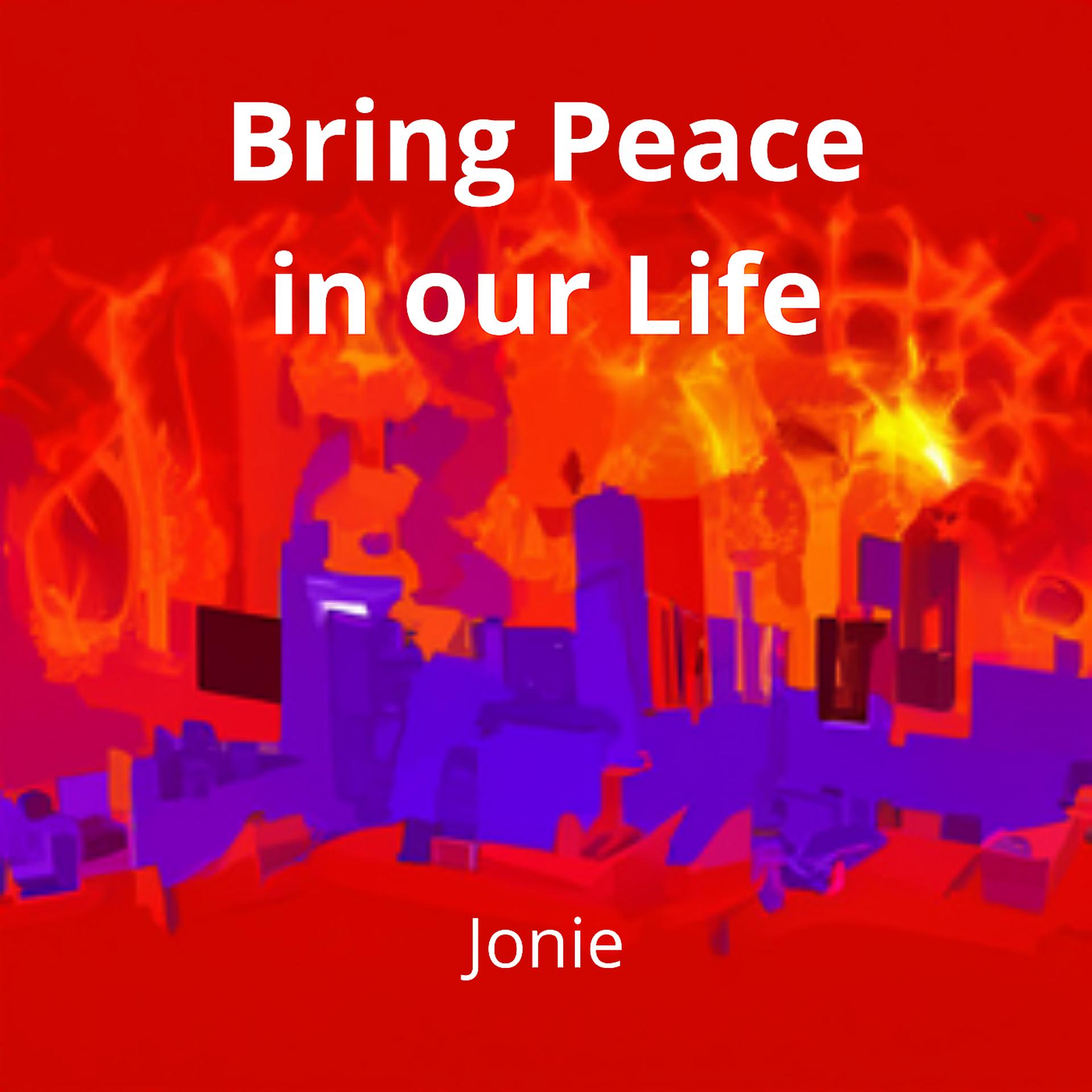 Постер альбома Bring Peace in Our Life