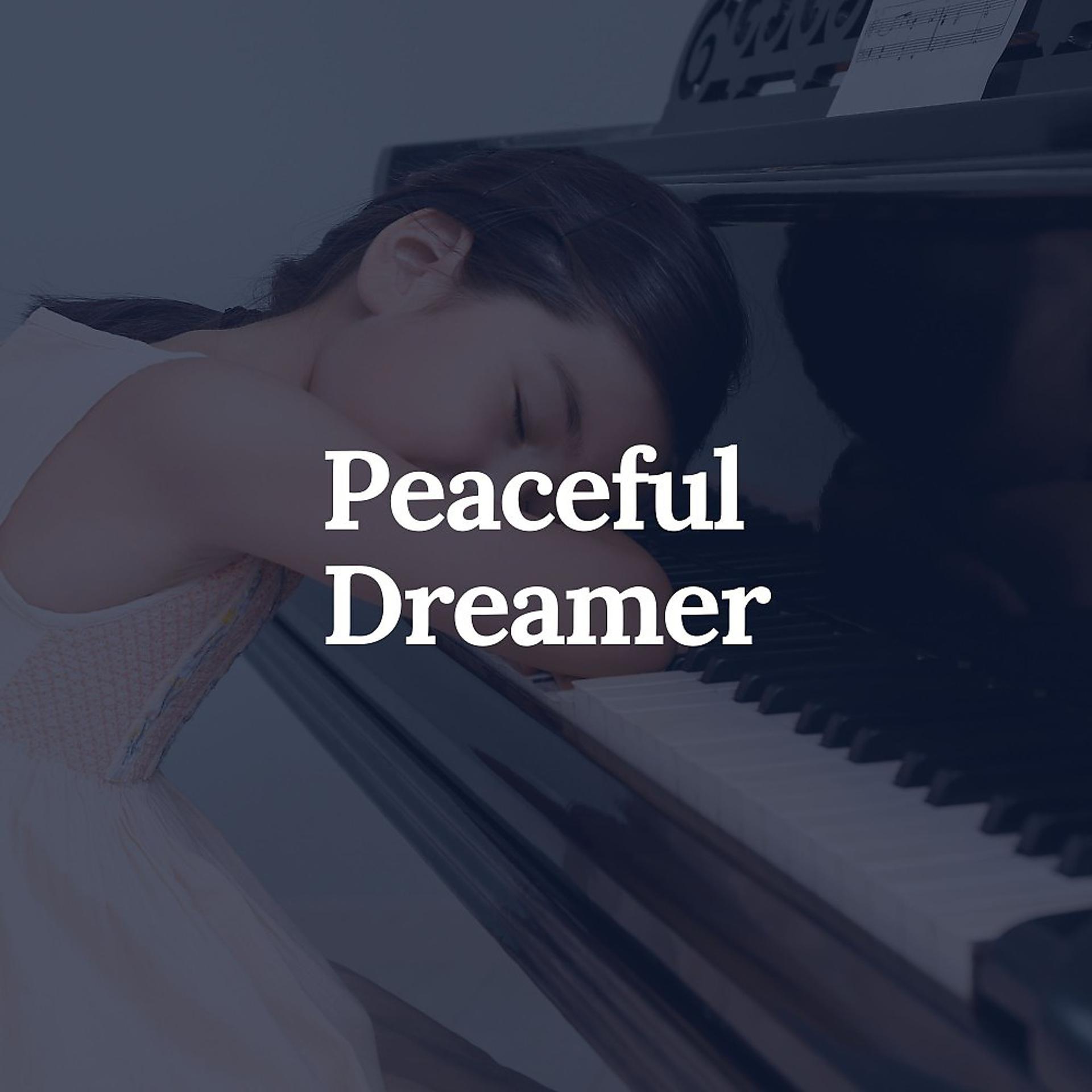 Постер альбома Peaceful Dreamer