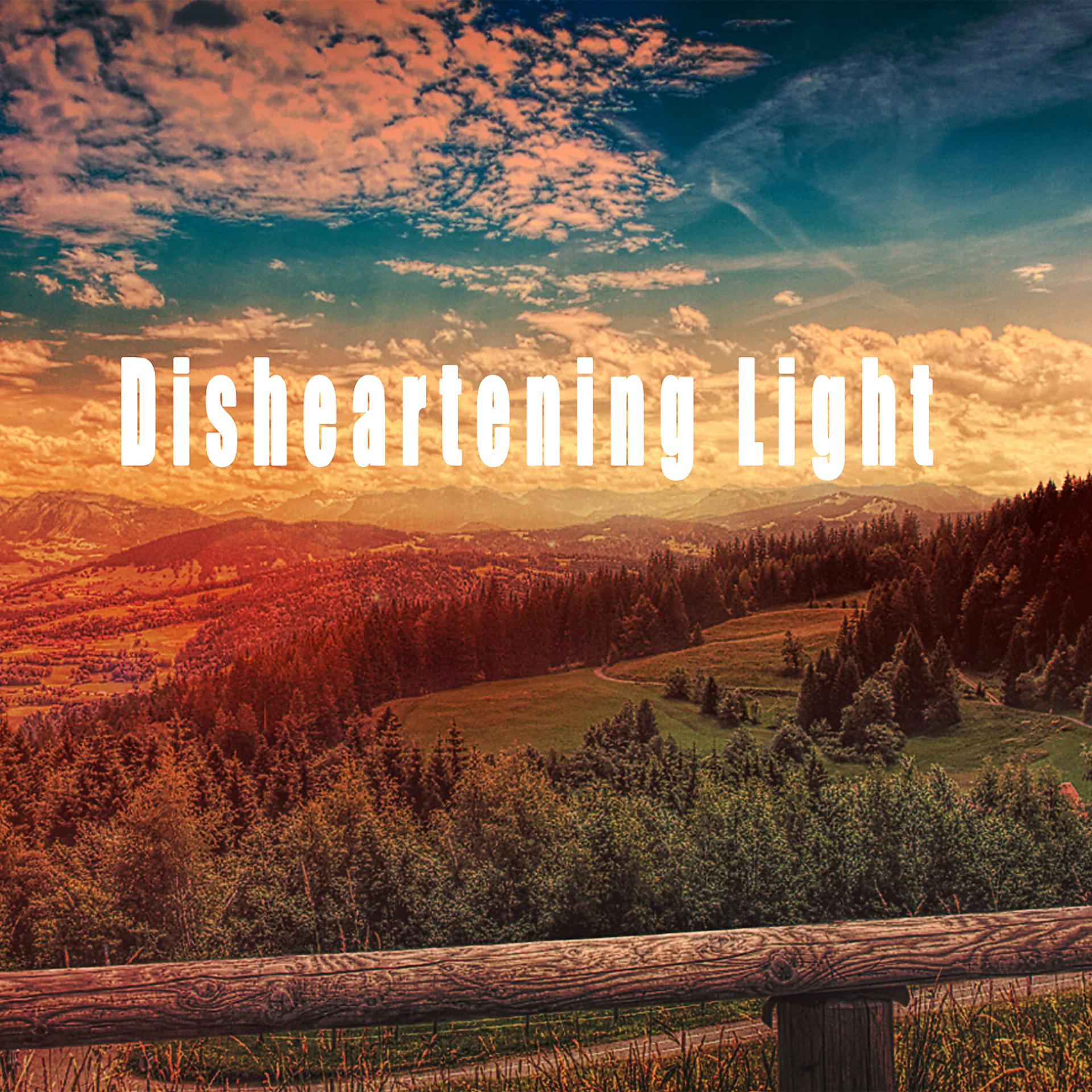 Постер альбома Disheartening Light