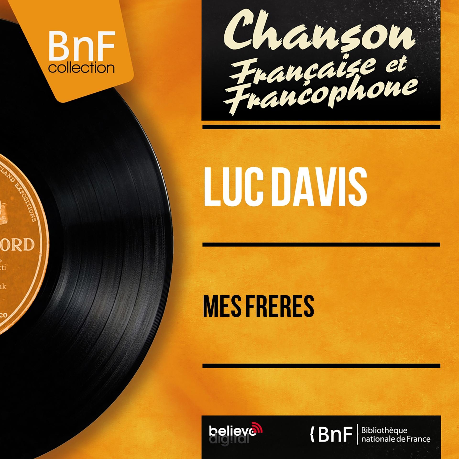 Постер альбома Mes frères (Mono Version)