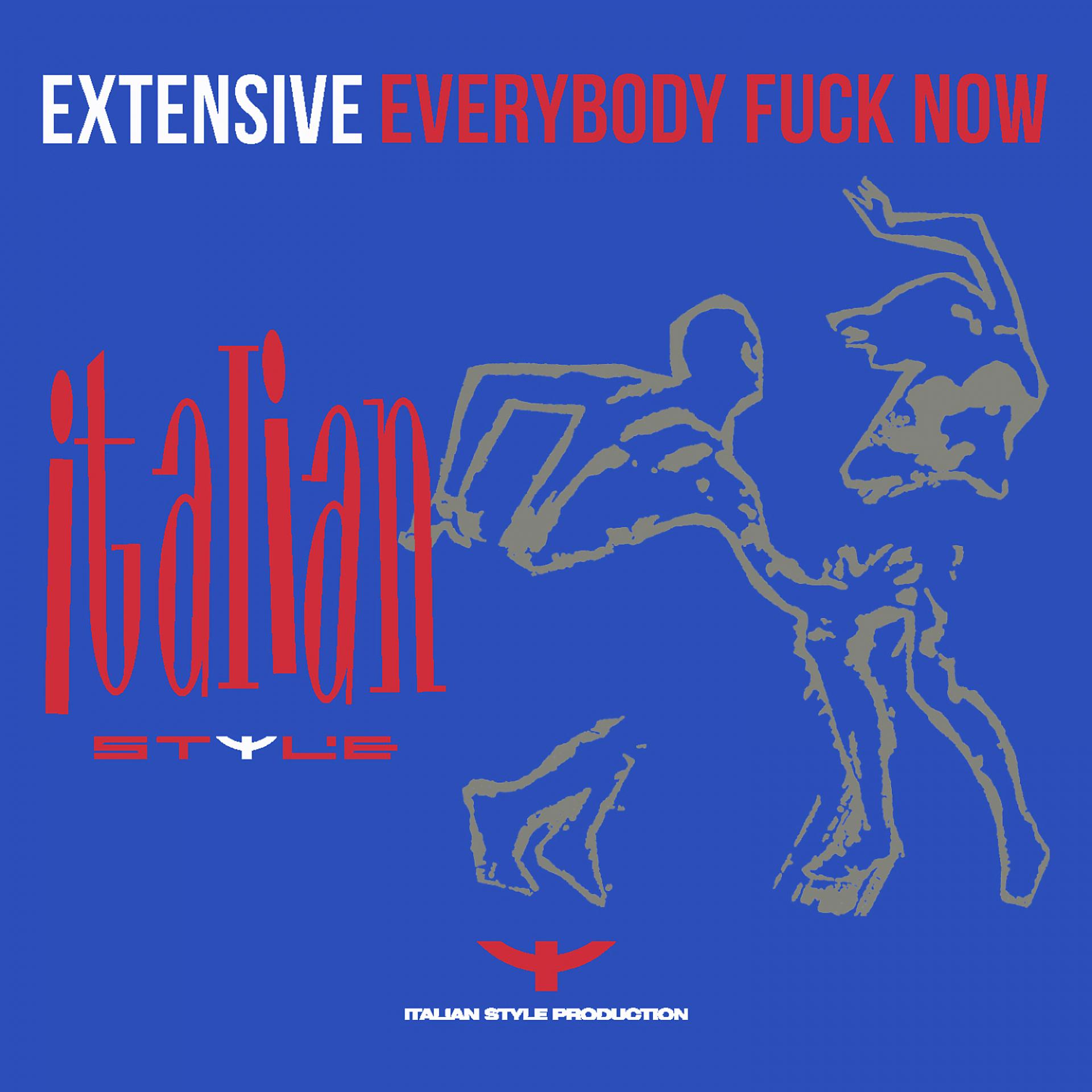Постер альбома Everybody Fuck Now