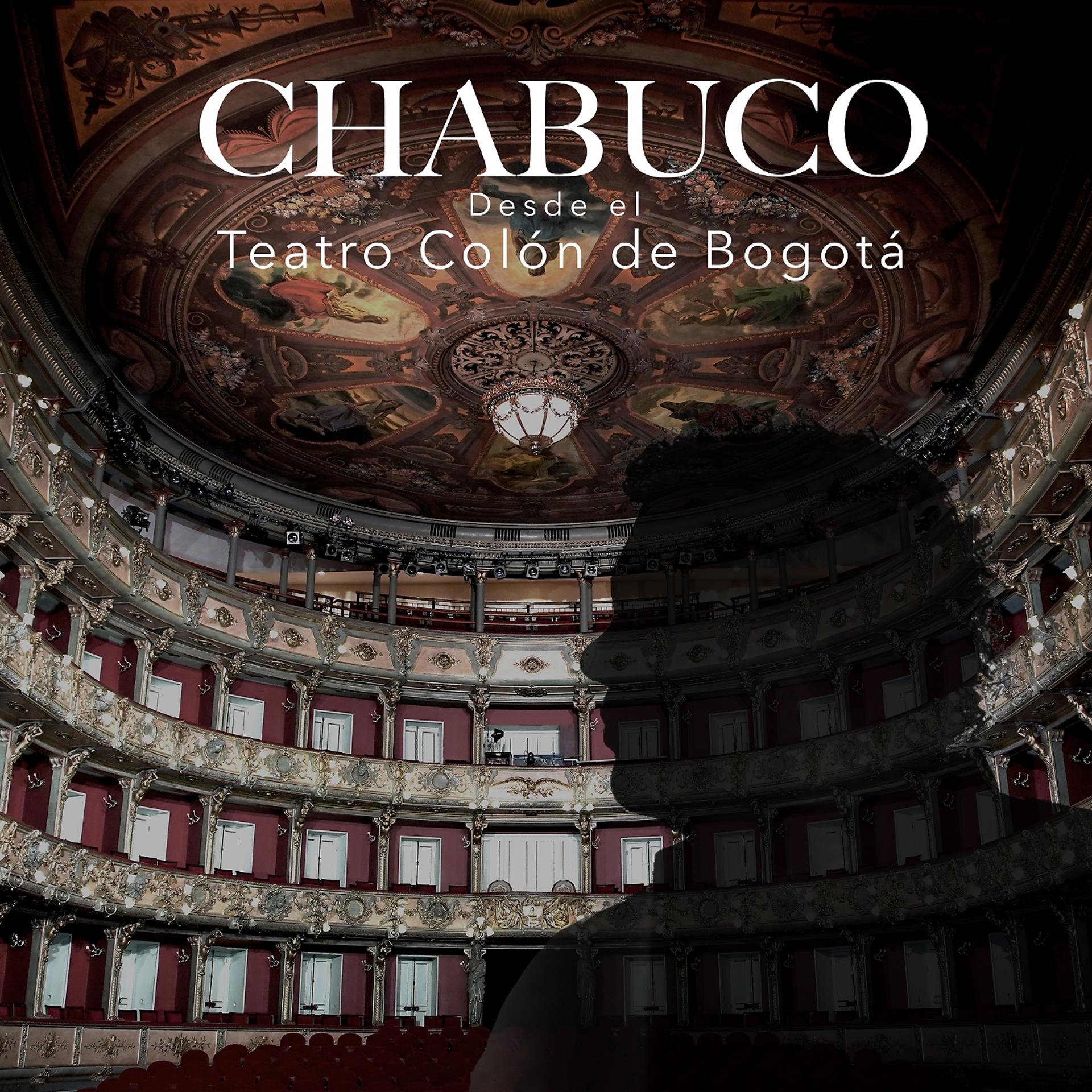Постер альбома CHABUCO DESDE EL TEATRO COLÓN DE BOGOTÁ