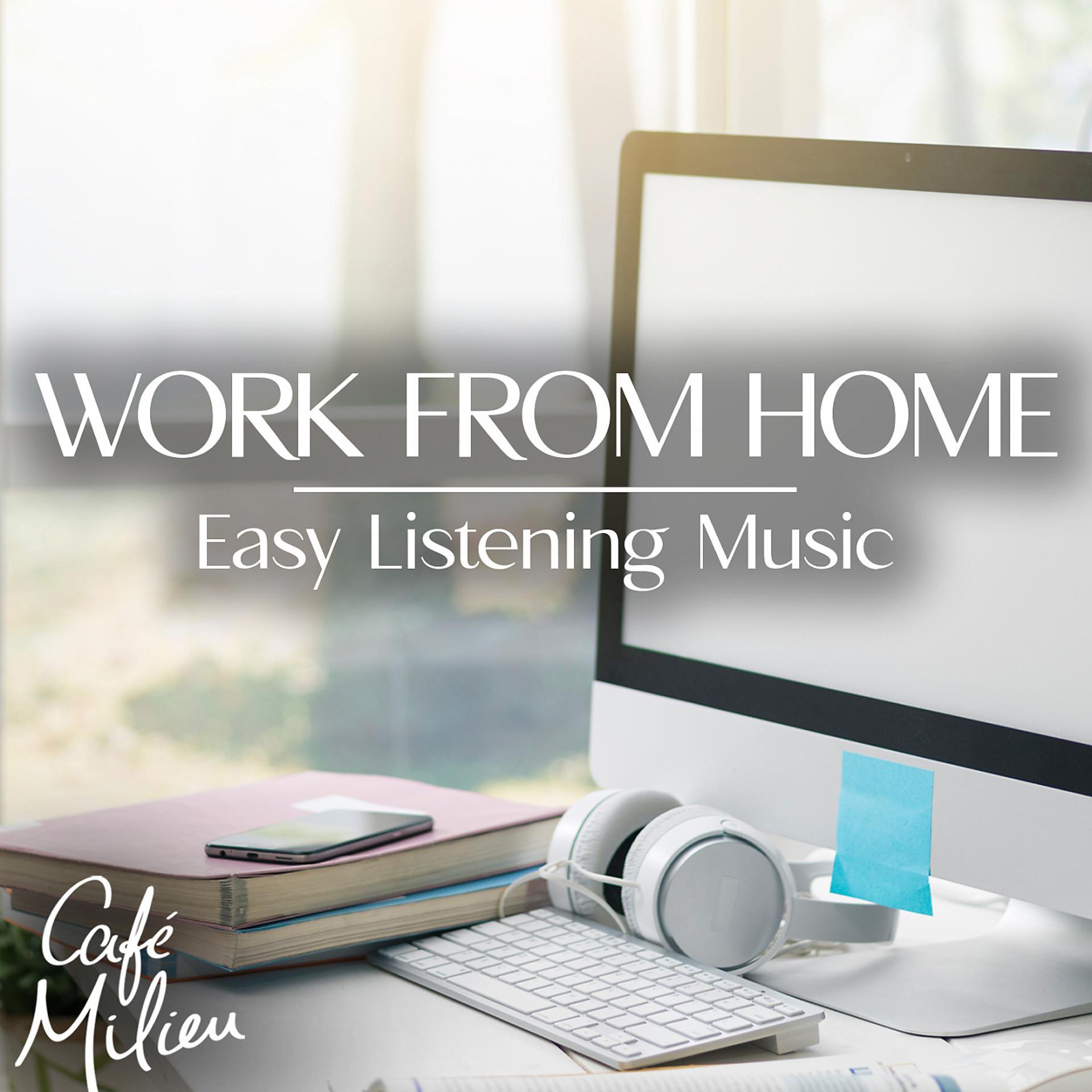 Постер альбома Work from Home | Easy Listening Music