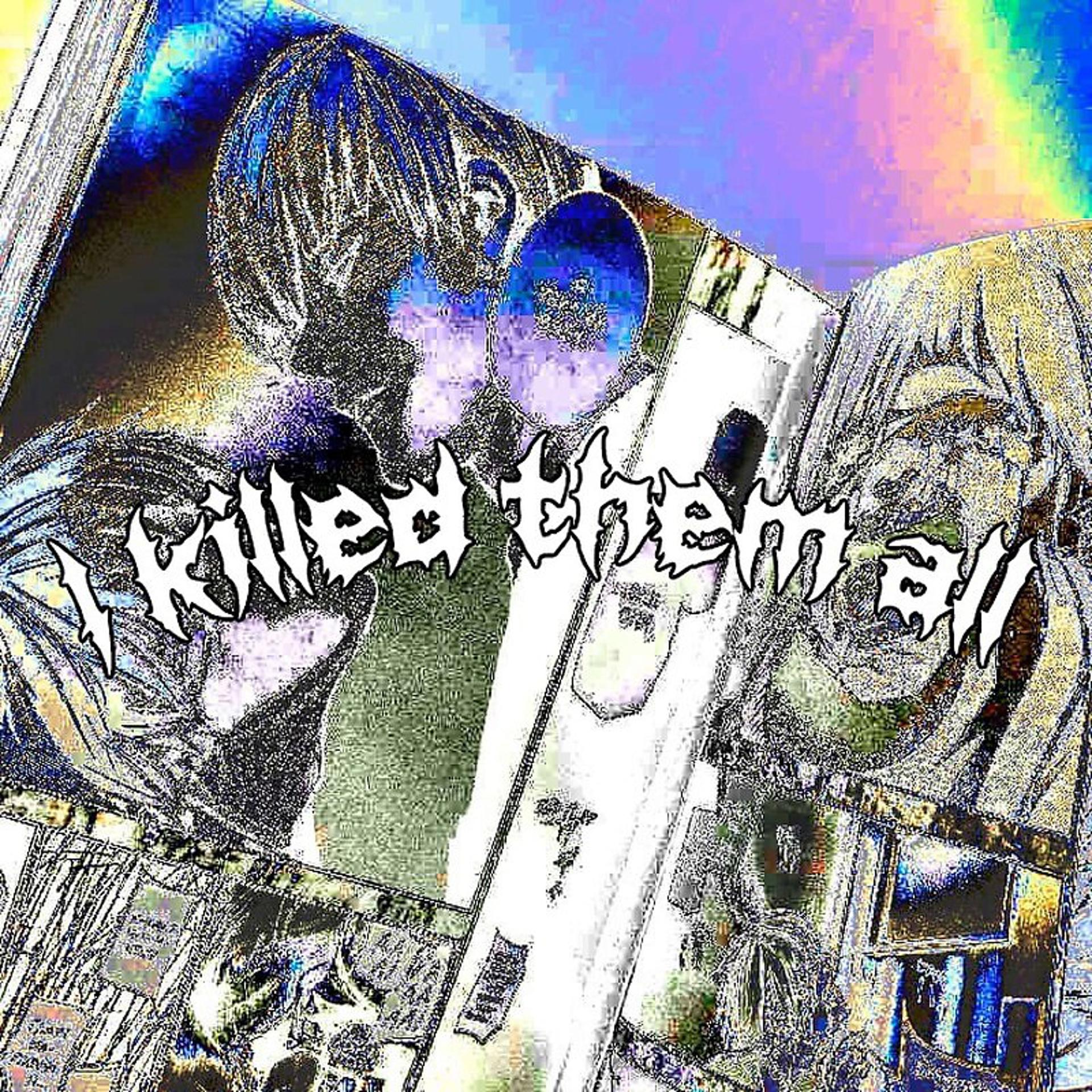 Постер альбома i kill them all