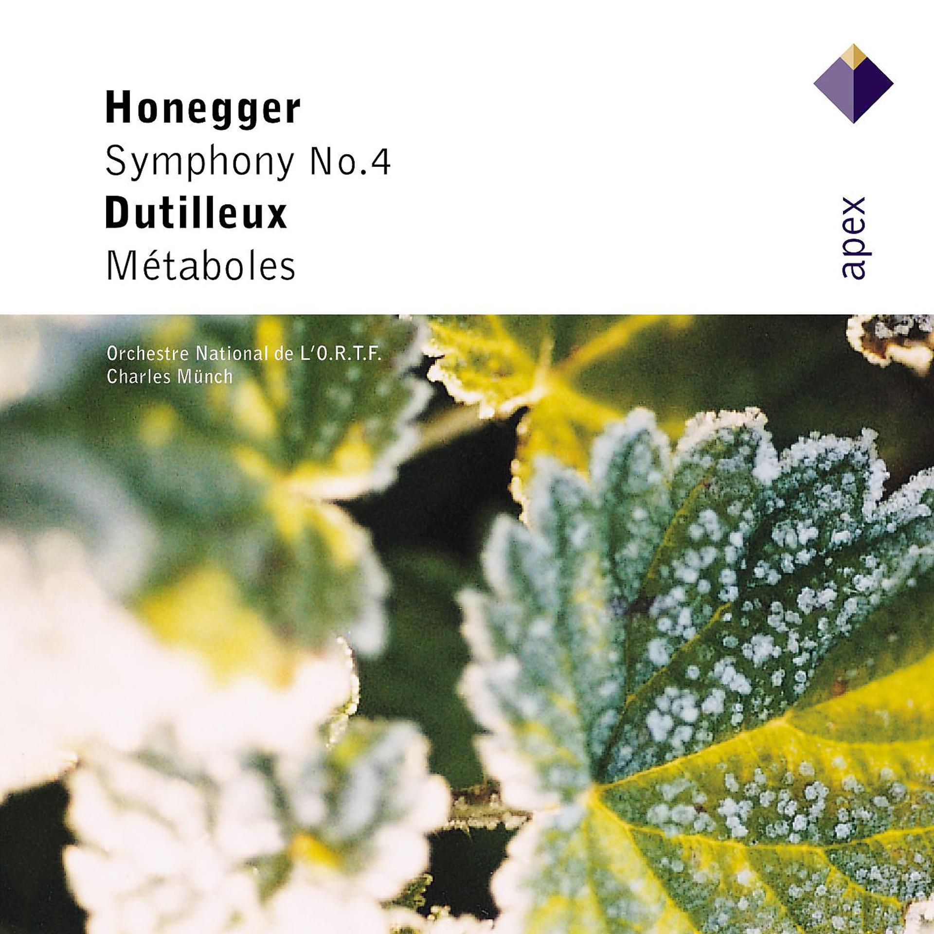 Постер альбома Honegger : Symphony No.4 & Dutilleux : Métaboles  -  Apex
