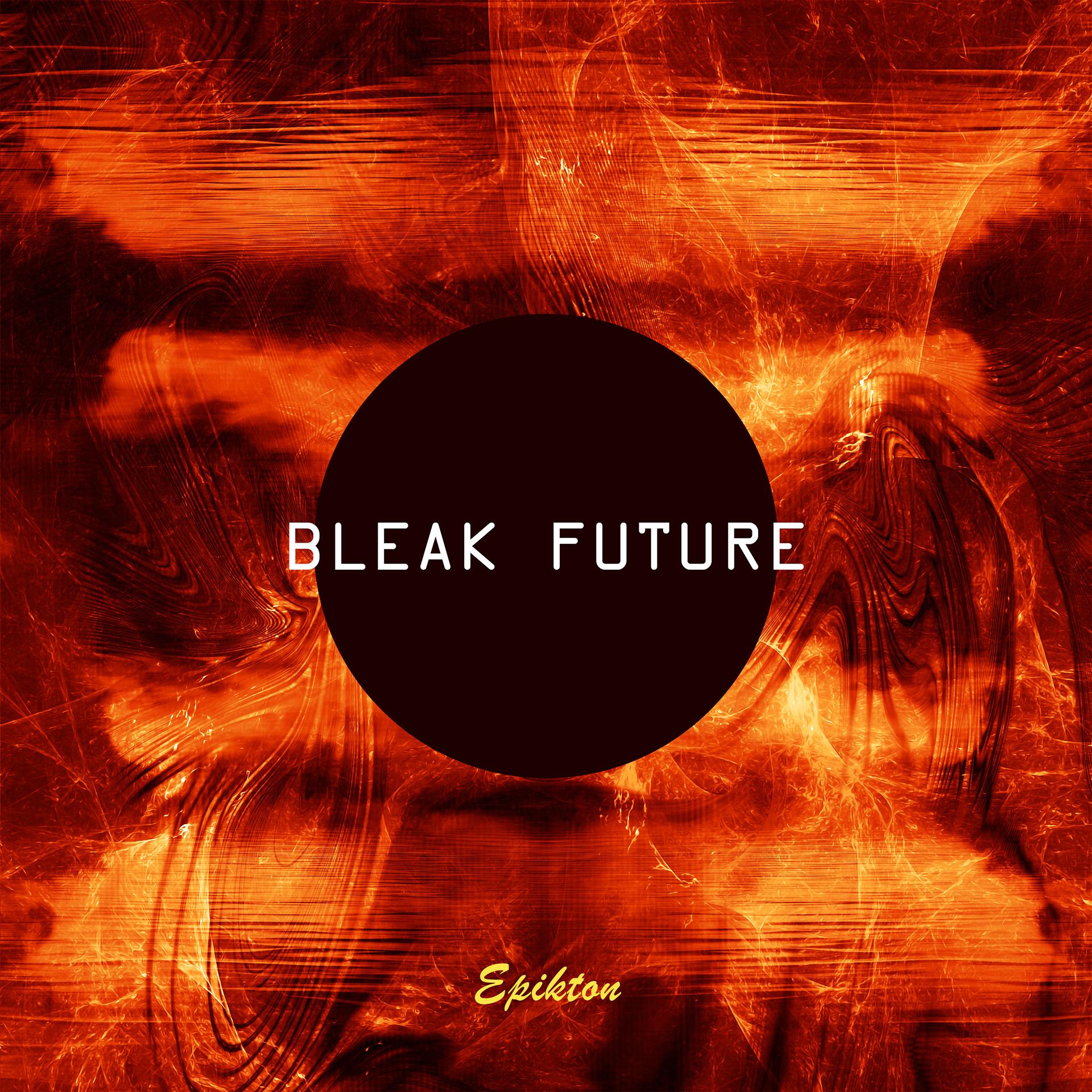 Постер альбома Bleak Future