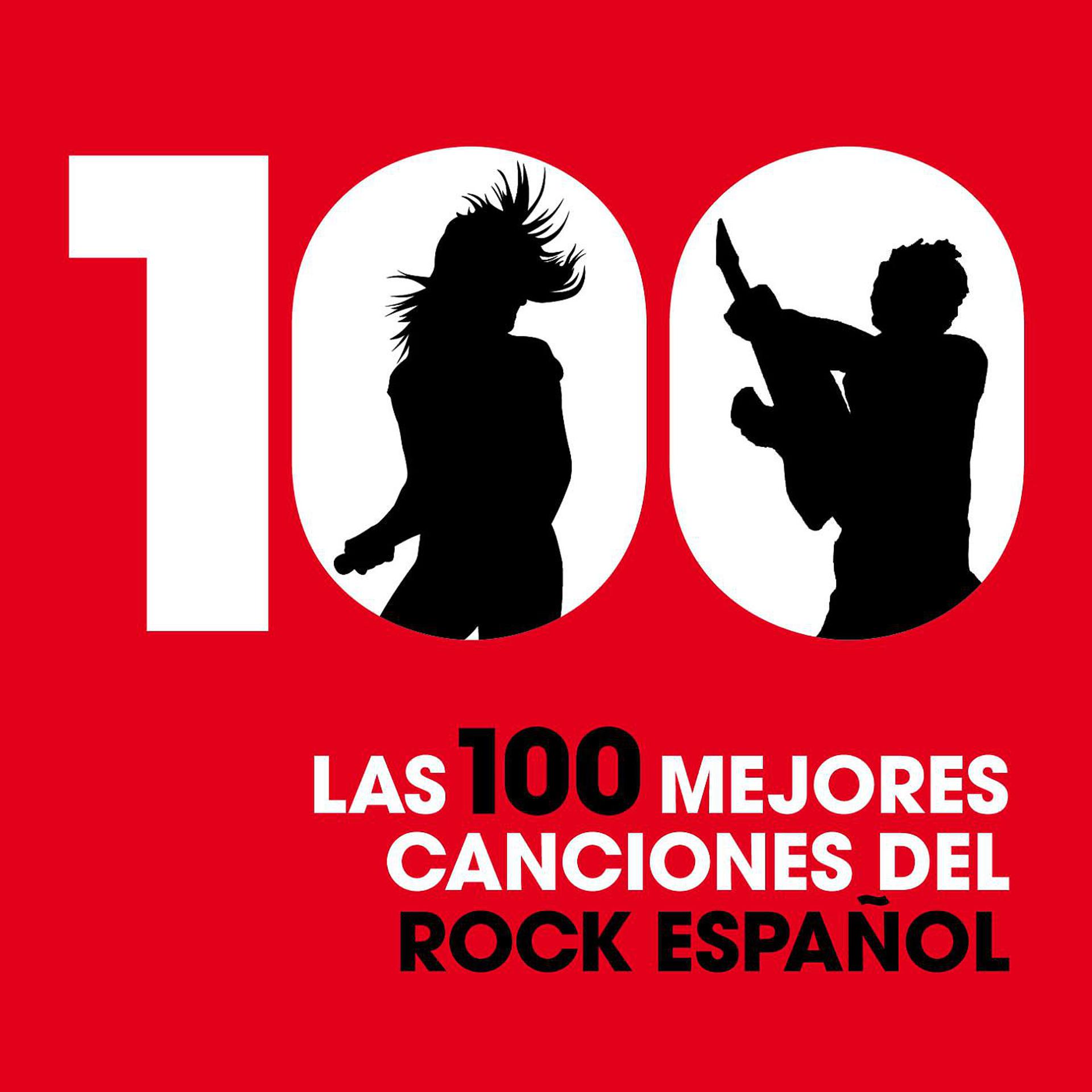 Постер альбома Las 100 mejores canciones del Rock español