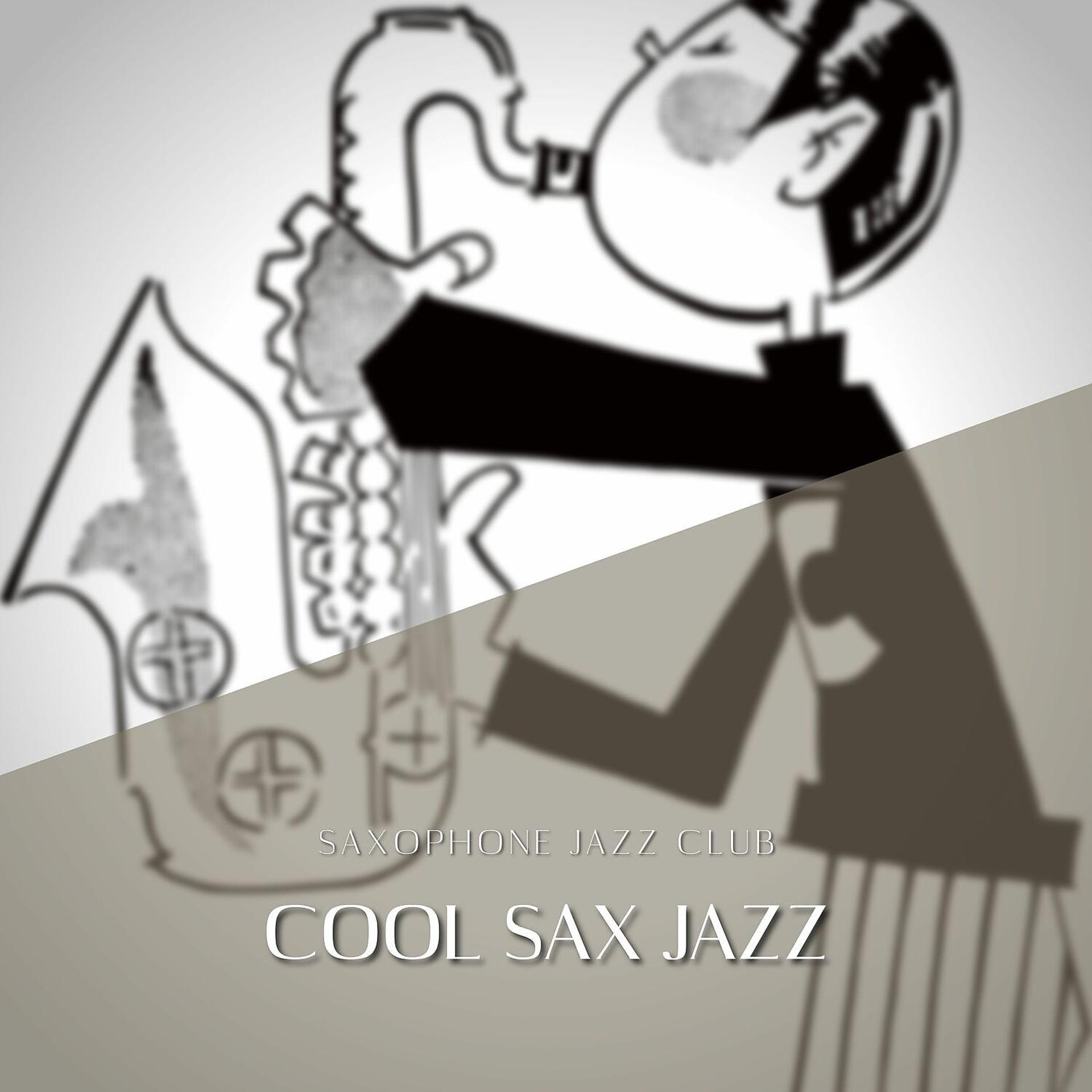 Постер альбома Cool Sax Jazz, Smooth & Relaxing