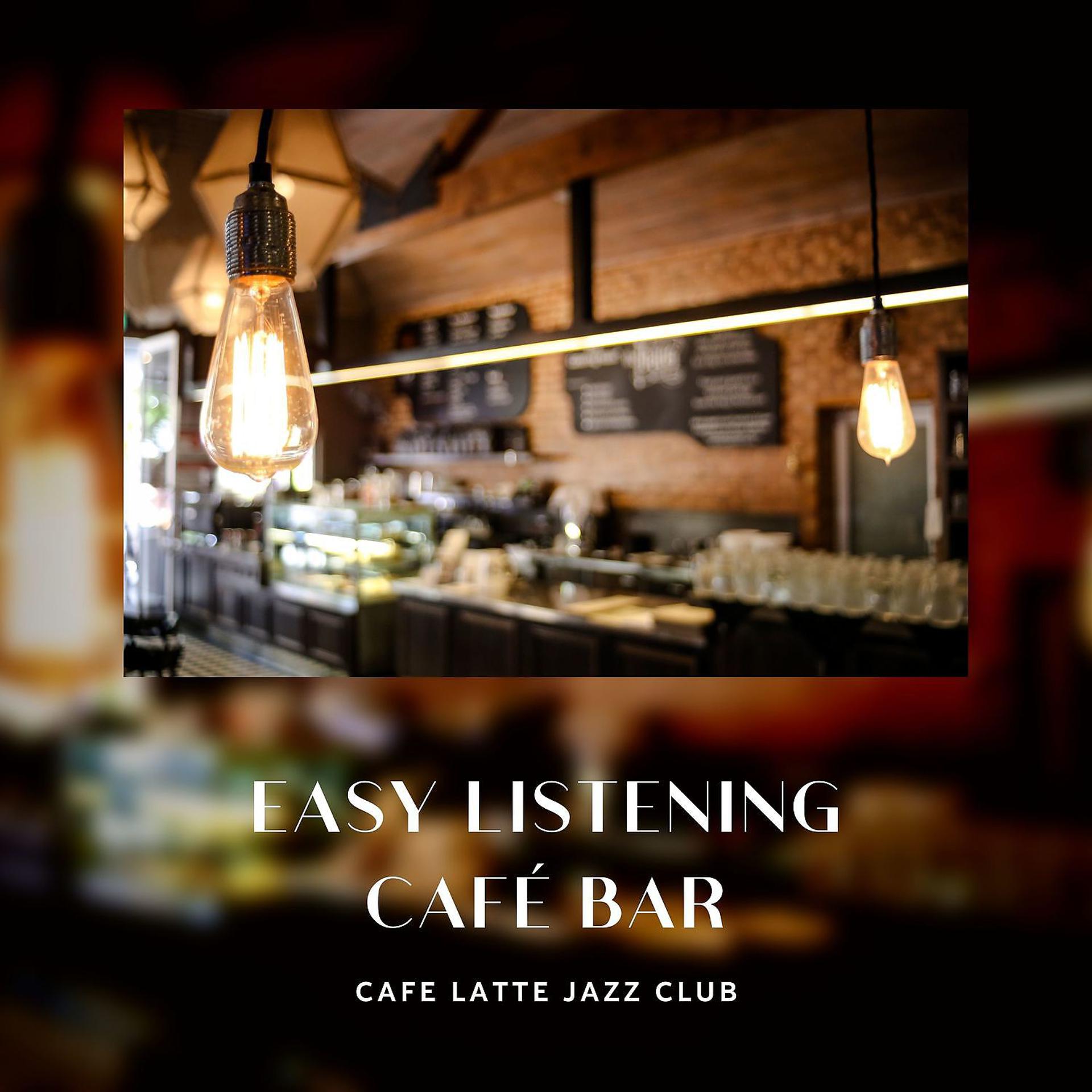 Постер альбома Easy Listening Café Bar