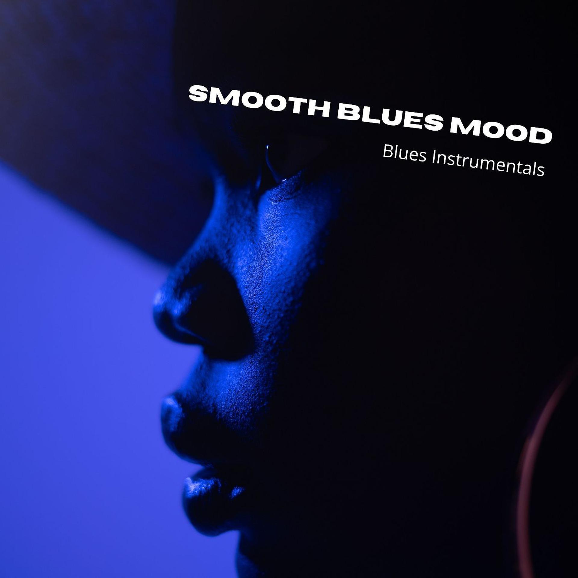 Постер альбома Smooth Blues Mood