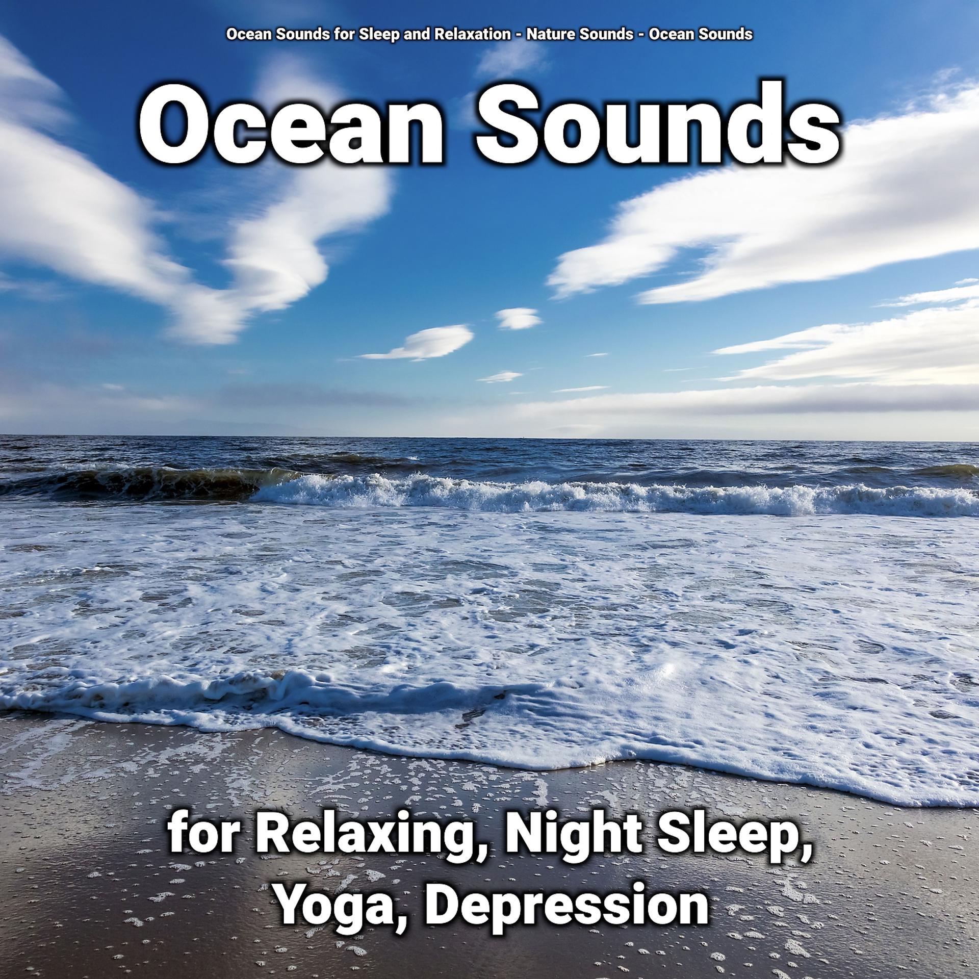 Постер альбома Ocean Sounds for Relaxing, Night Sleep, Yoga, Depression