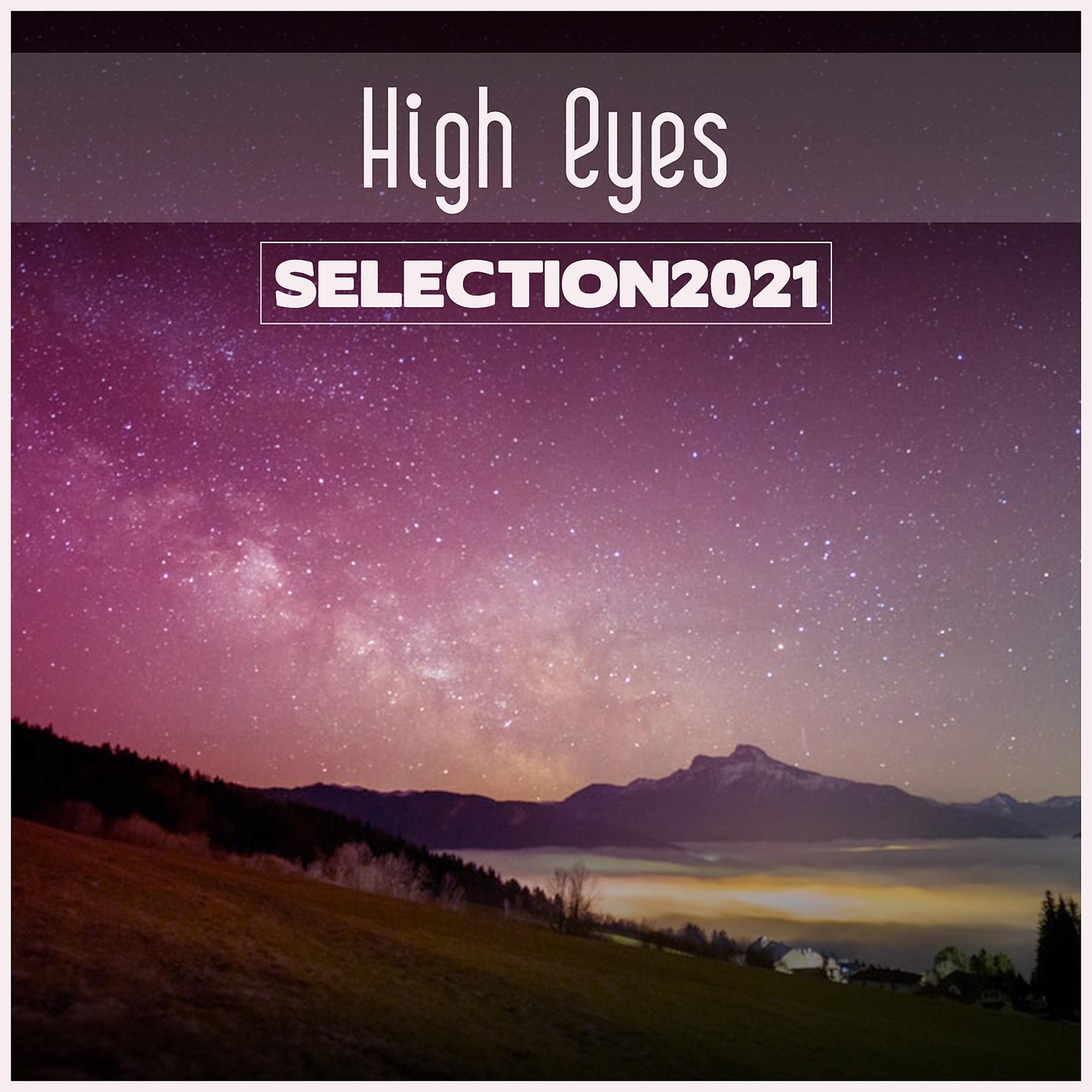 Постер альбома High Eyes Selection 2021