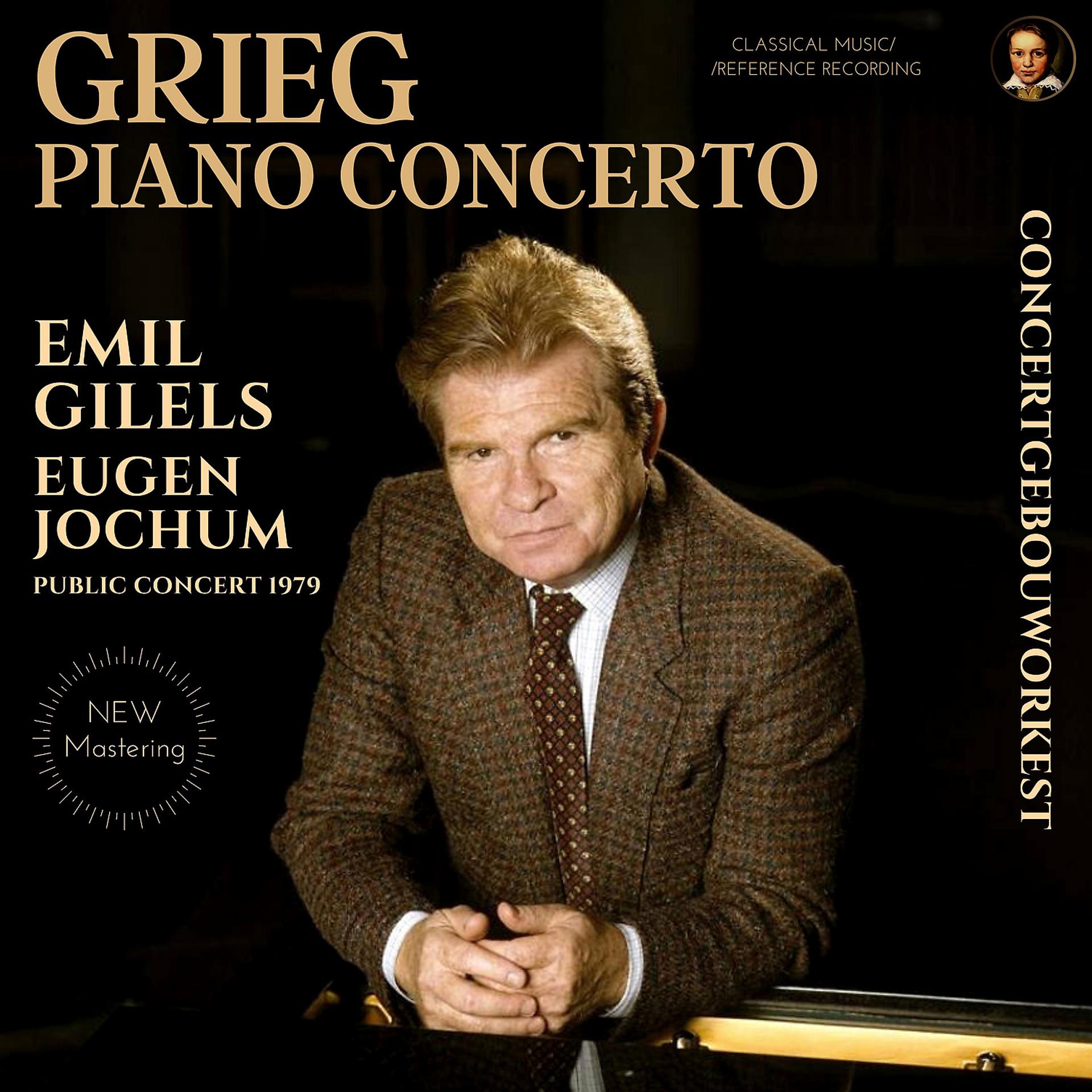 Постер альбома Grieg: Piano Concerto in A minor, Op. 16 by Emil Gilels