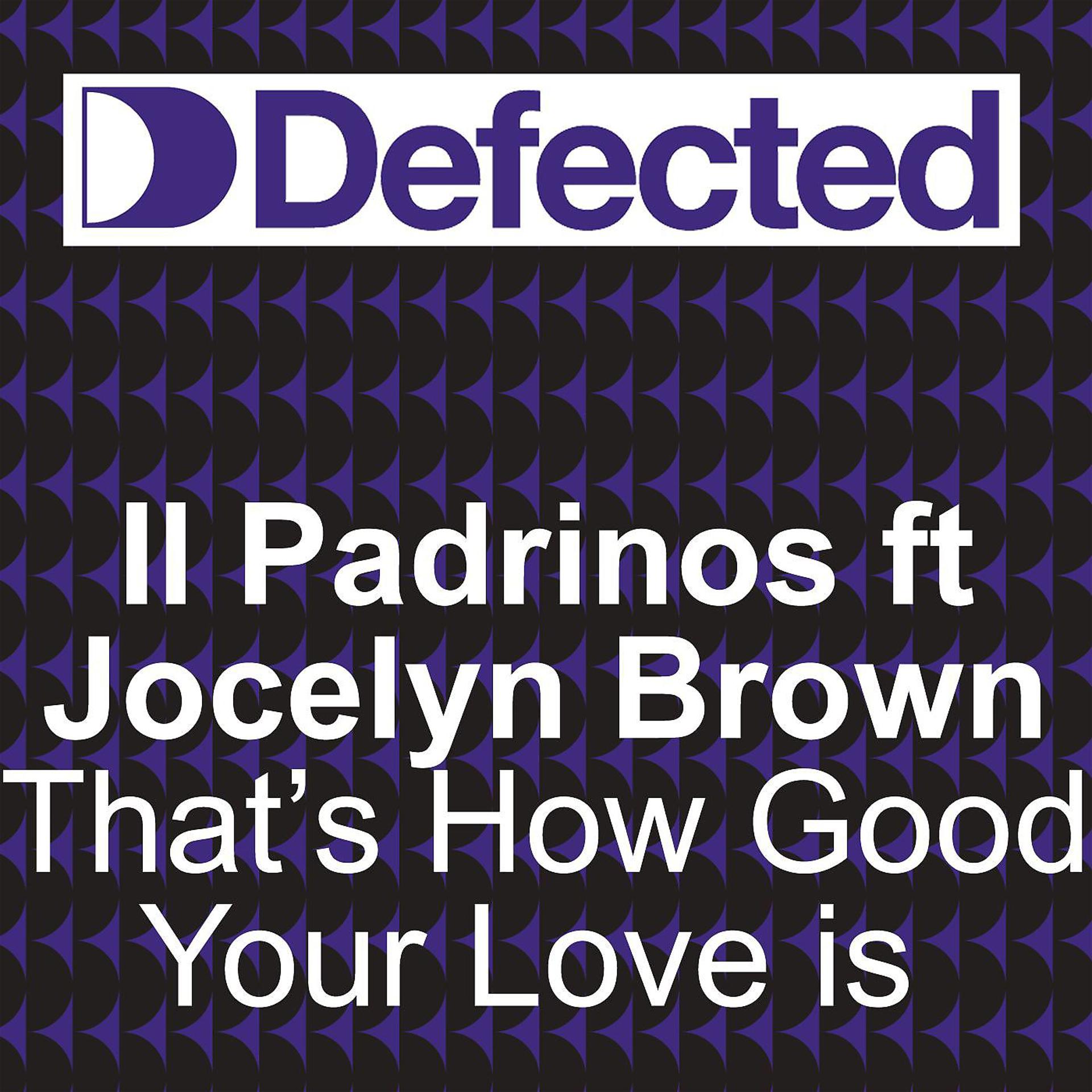 Постер альбома That's How Good Your Love Is (feat. Jocelyn Brown)