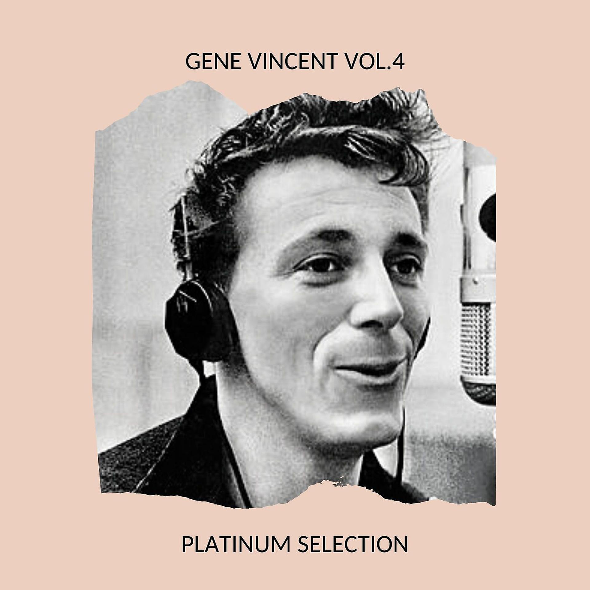 Постер альбома Gene Vincent Vol.4 - Platinum Selection