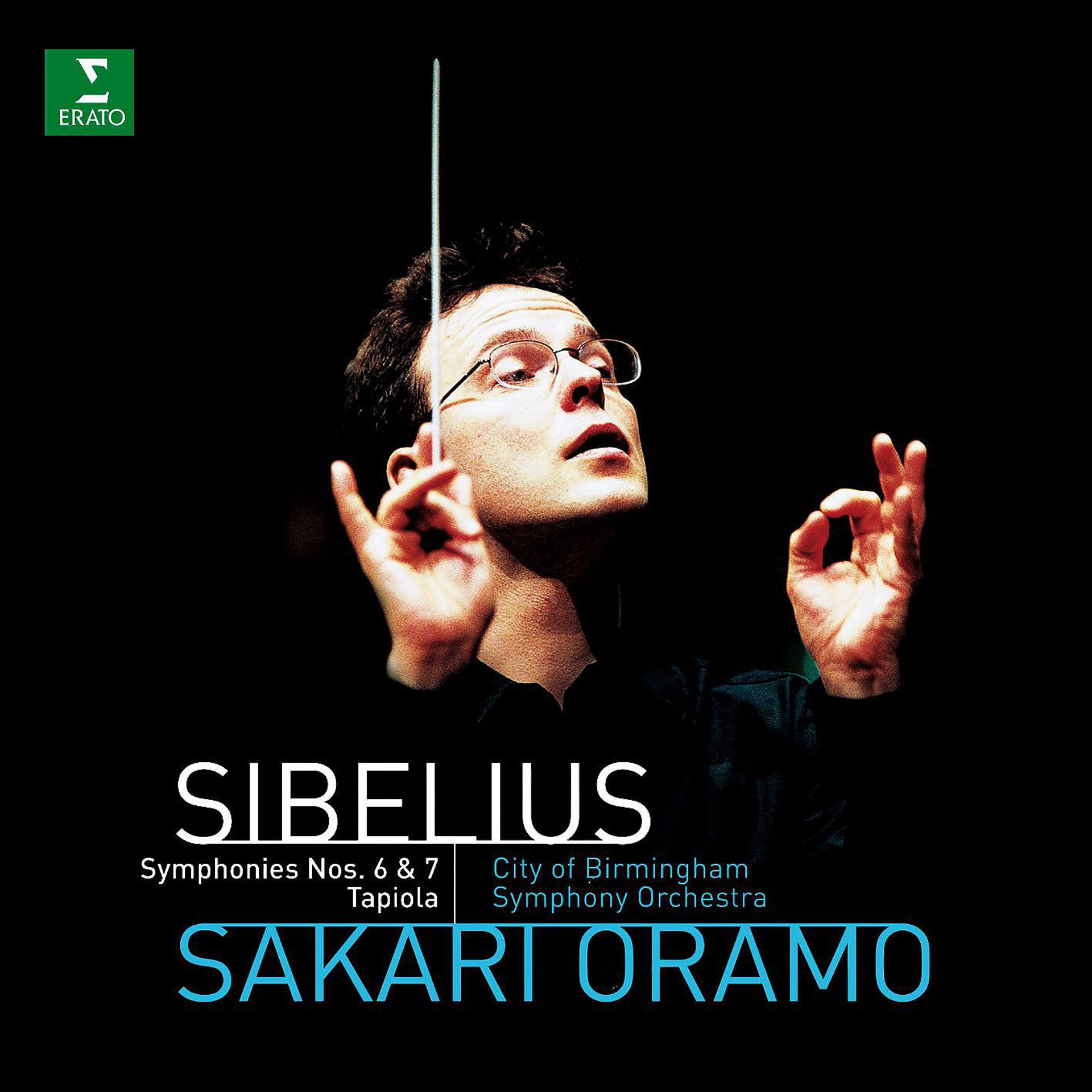 Постер альбома Sibelius : Symphonies 6, 7 & Tapiola
