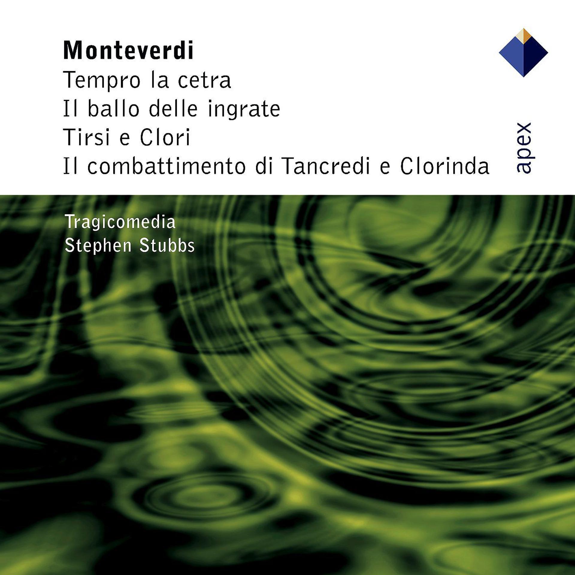 Постер альбома Monteverdi :  Il combattimento, Il ballo delle ingrate & Madrigals  -  Apex