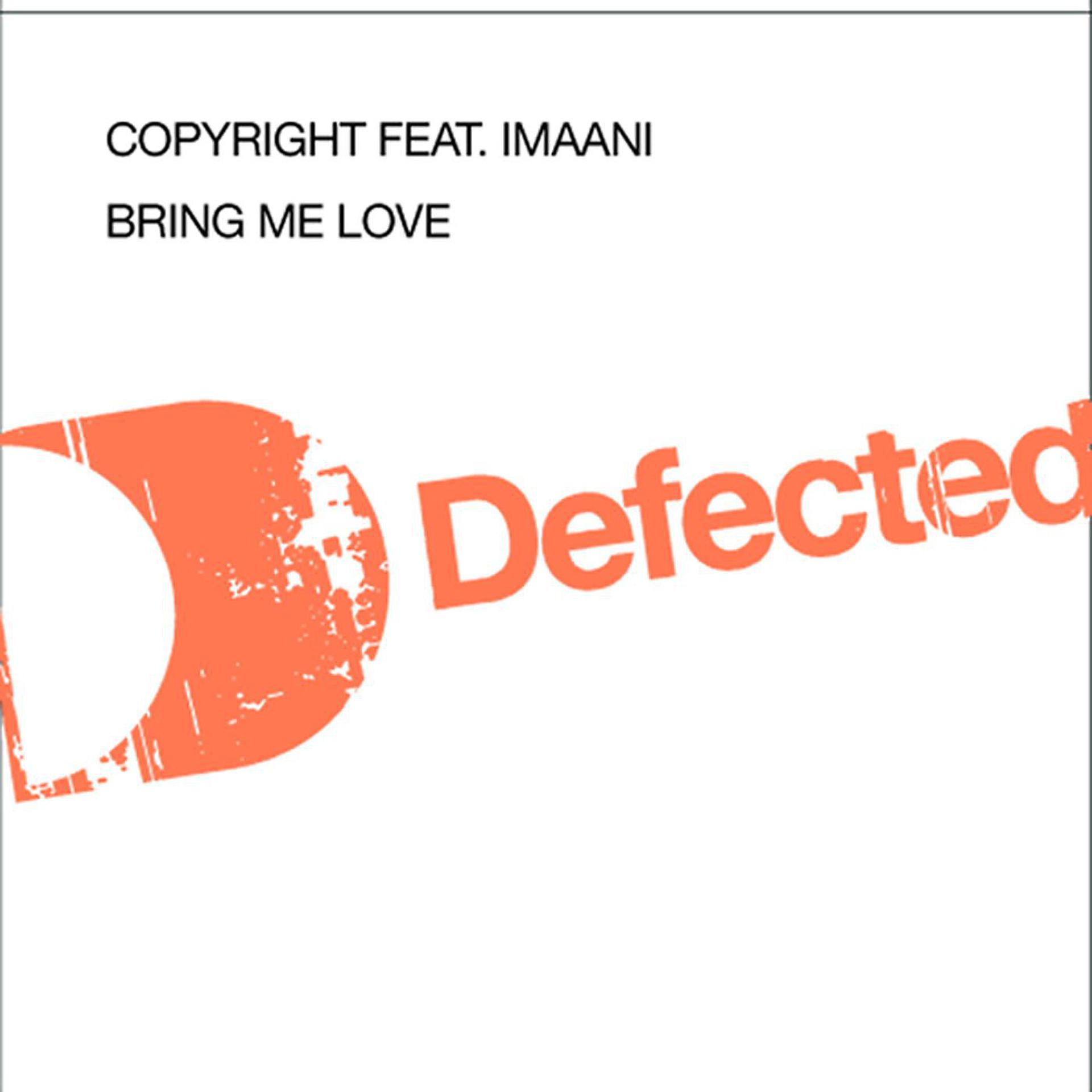 Постер альбома Bring Me Love (feat. Imaani)