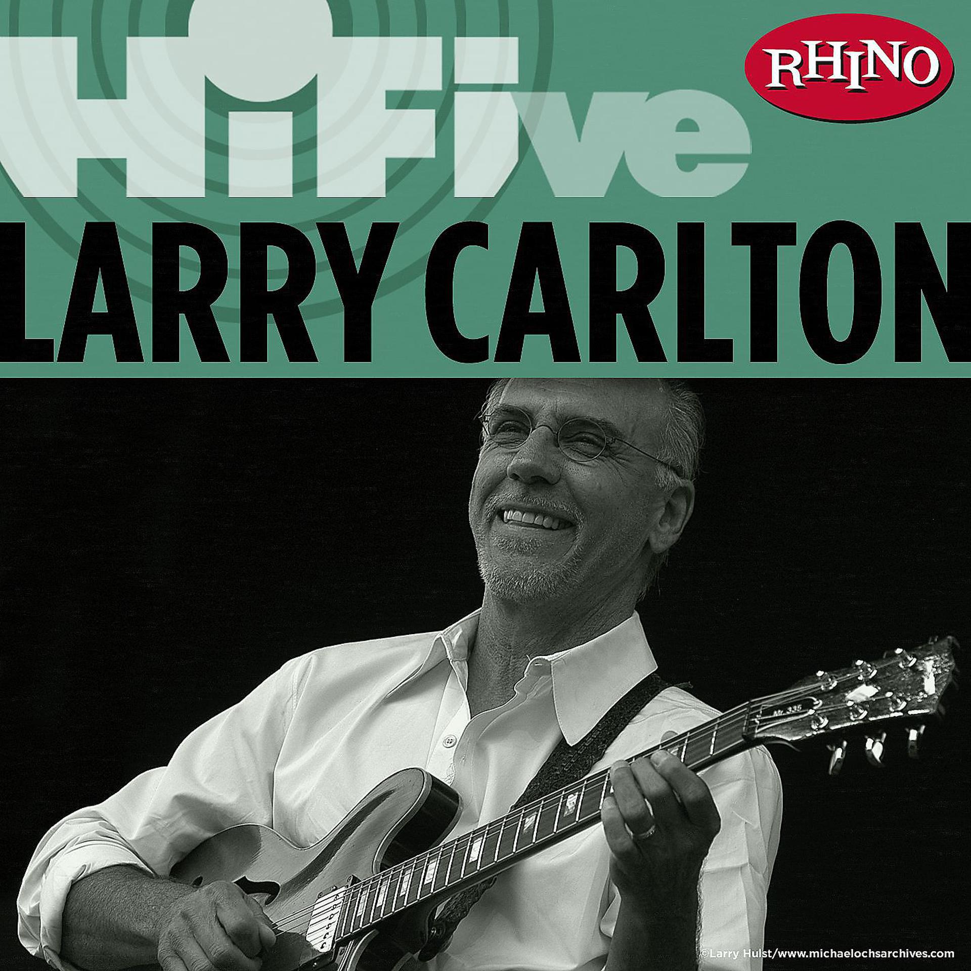 Постер альбома Rhino Hi-Five: Larry Carlton