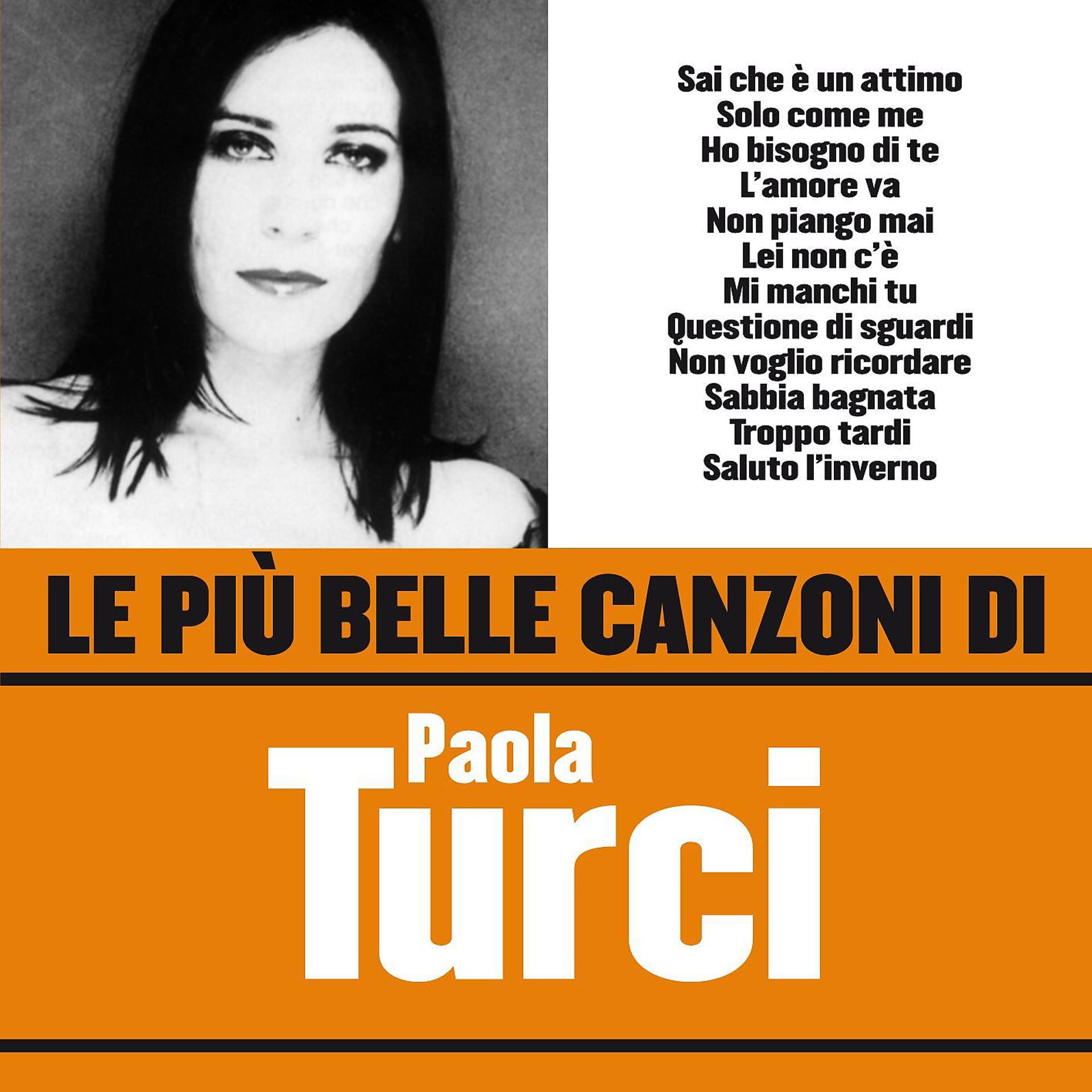 Постер альбома Le più belle canzoni di Paola Turci