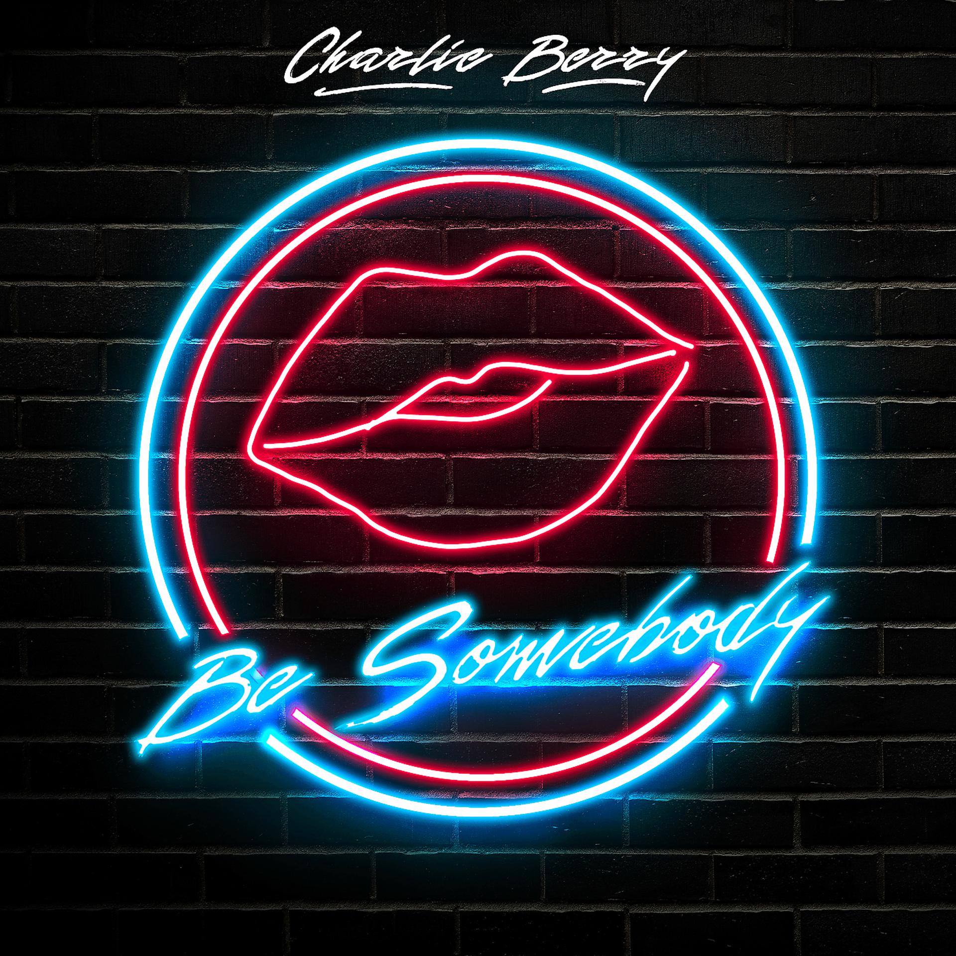 Постер альбома Be Somebody