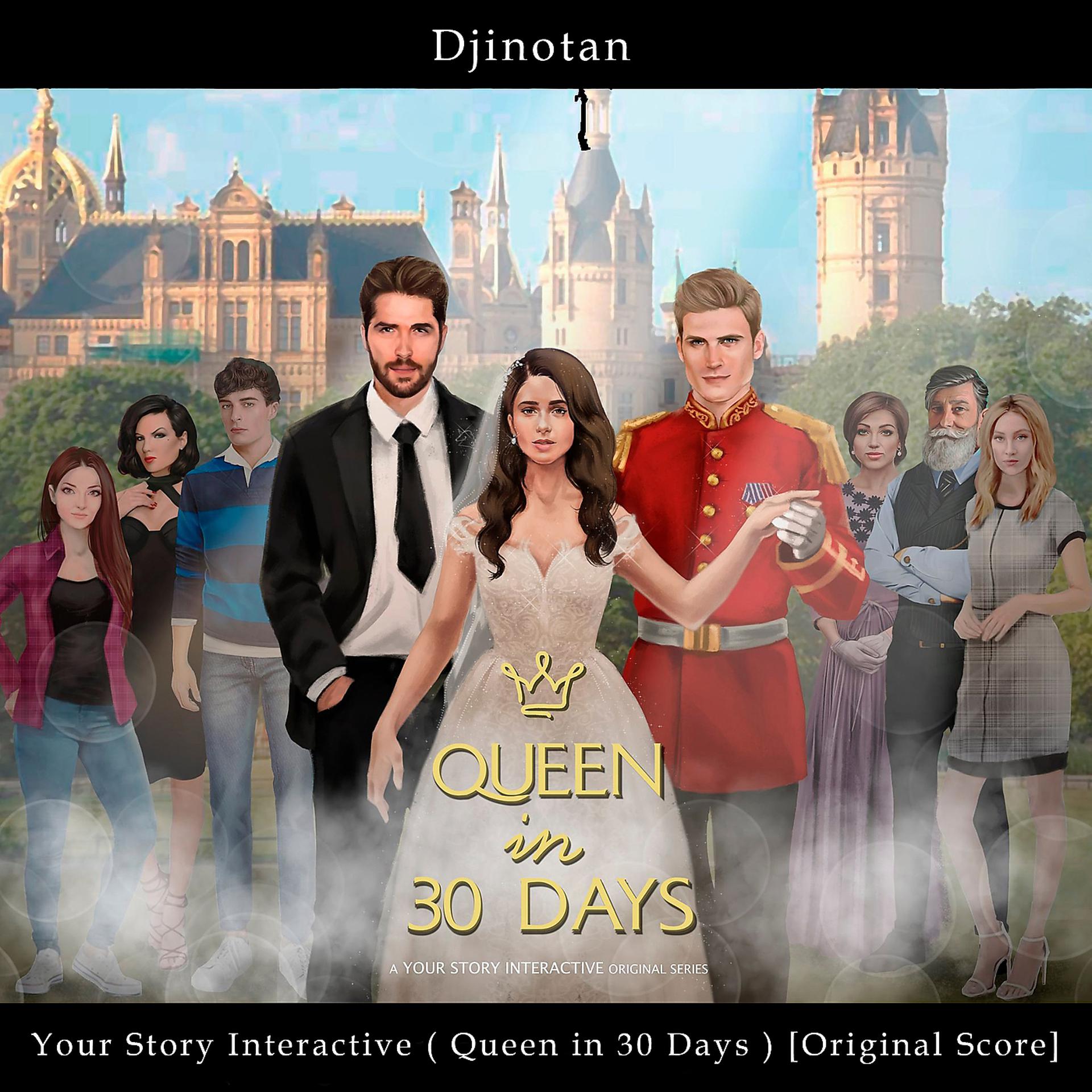 Постер альбома Your Story Interactive ( Queen in 30 Days ) [Original Score]