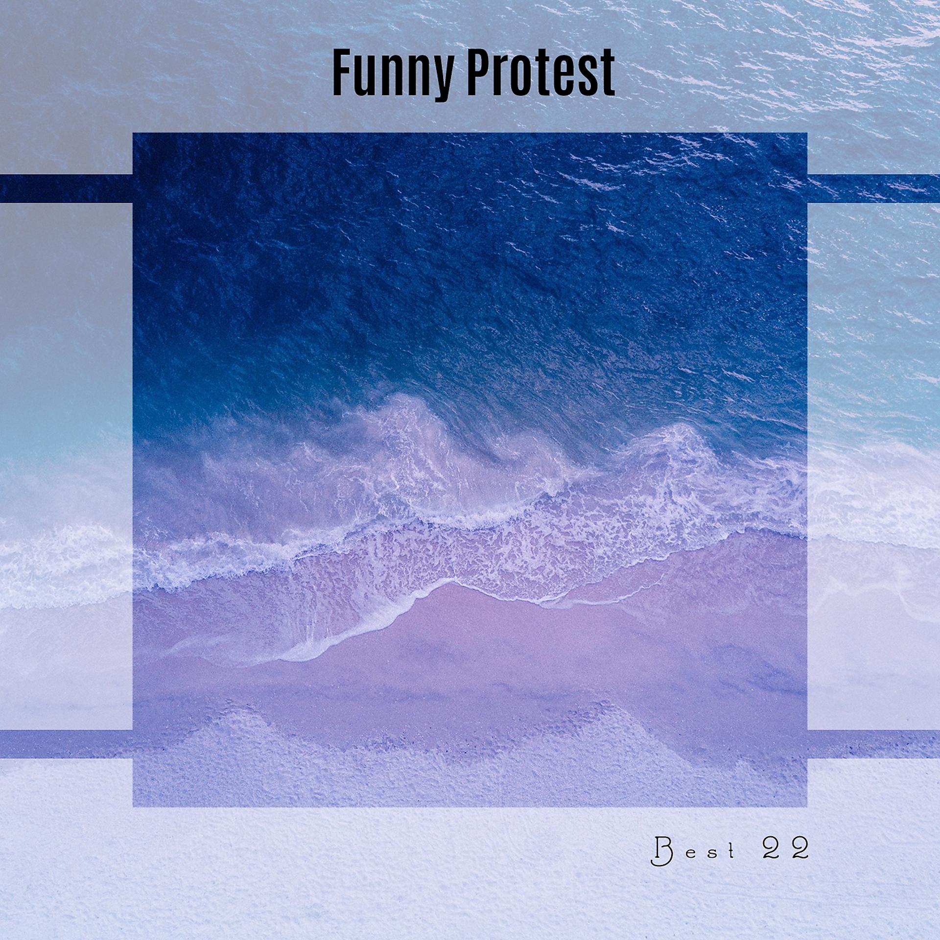 Постер альбома Funny Protest Best 22