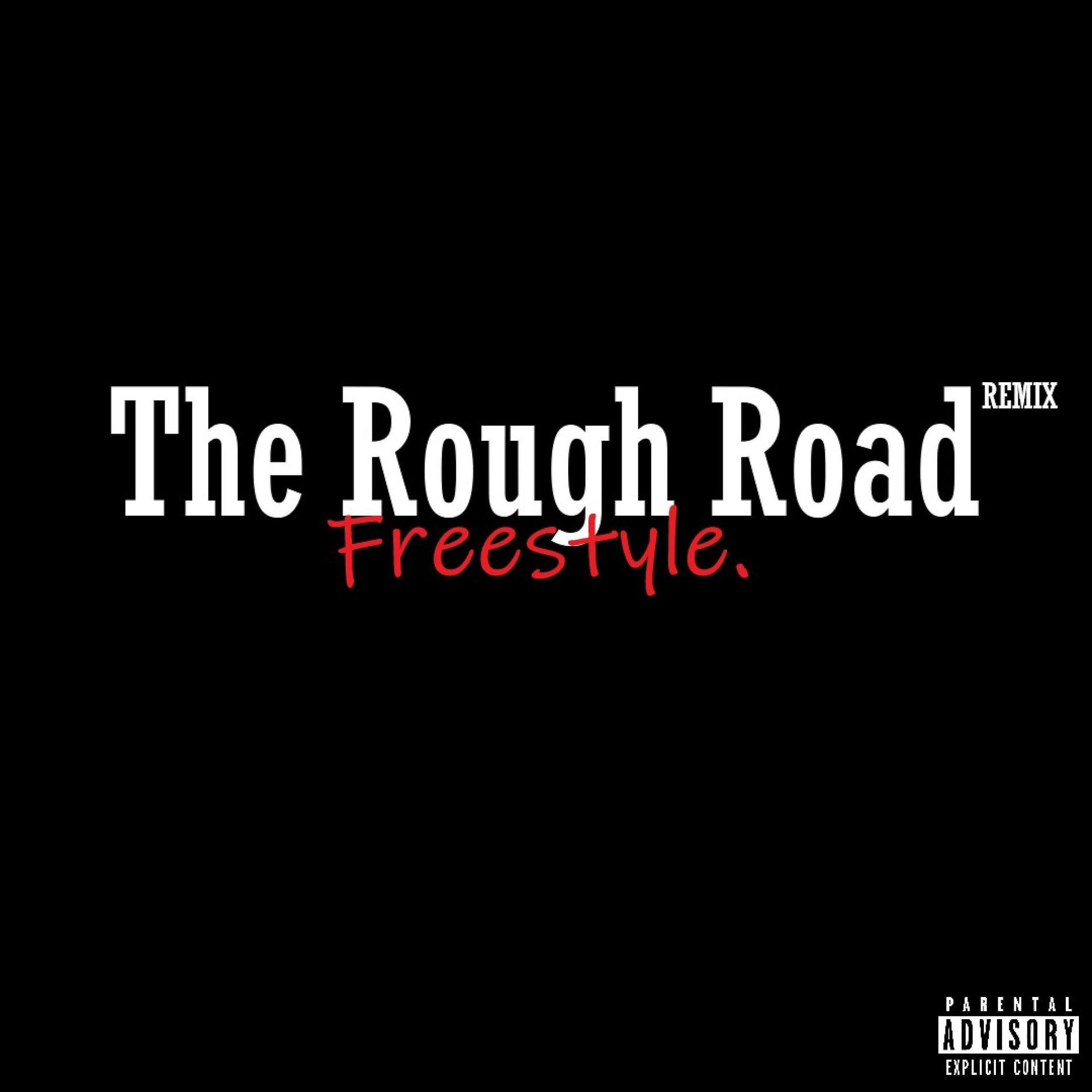 Постер альбома The Rough Road Freestyle