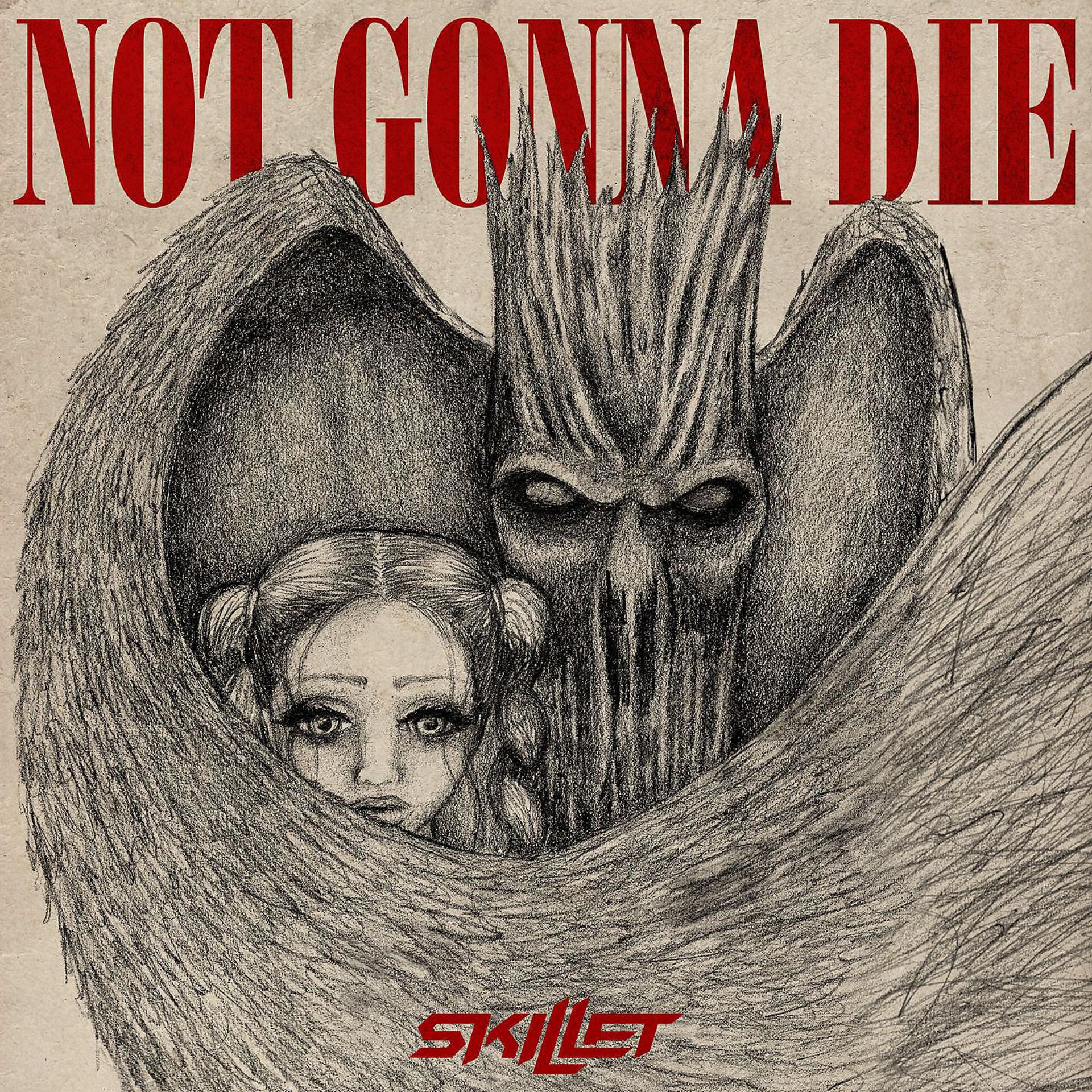 Постер альбома Not Gonna Die