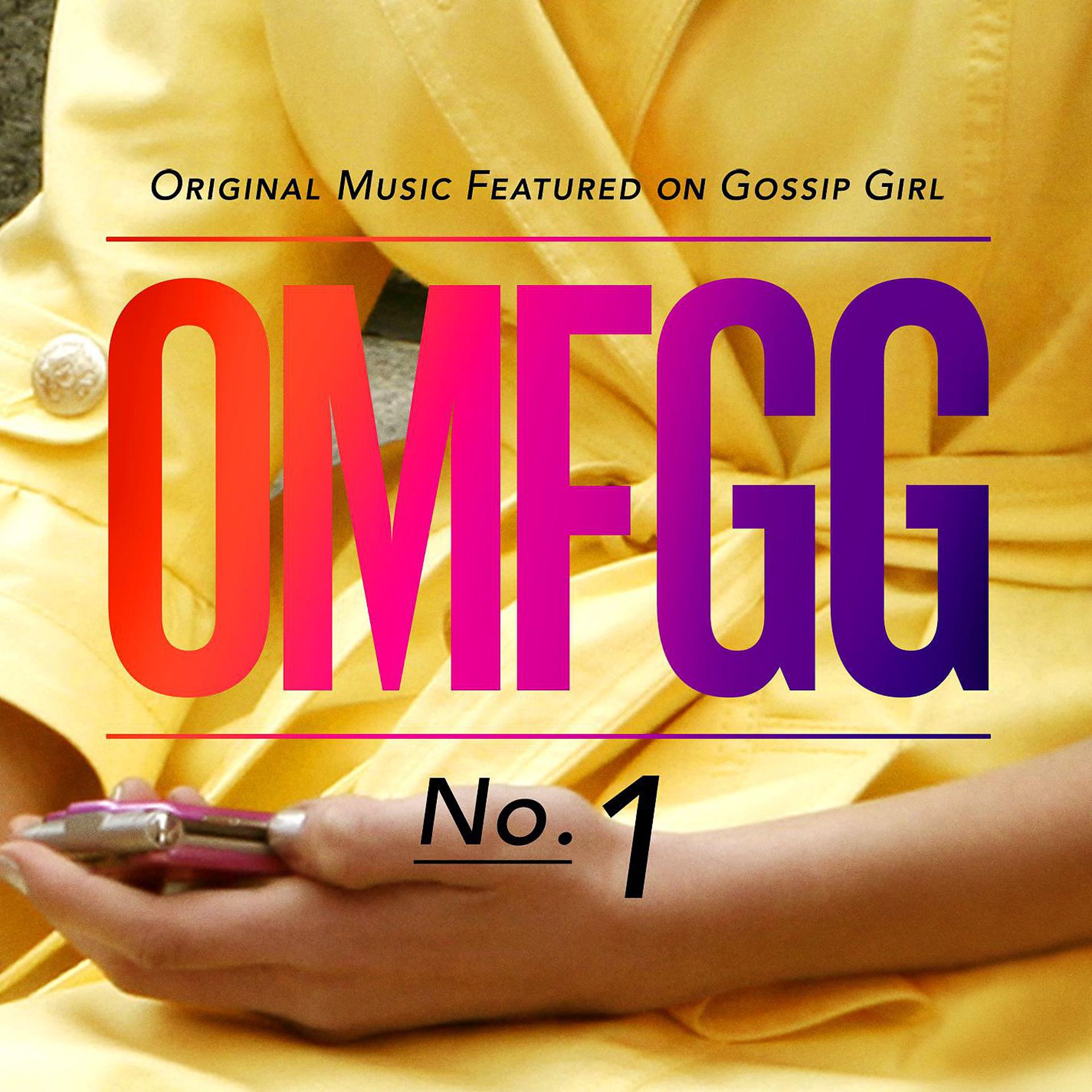 Постер альбома OMFGG - Original Music Featured On Gossip Girl No. 1 (International)