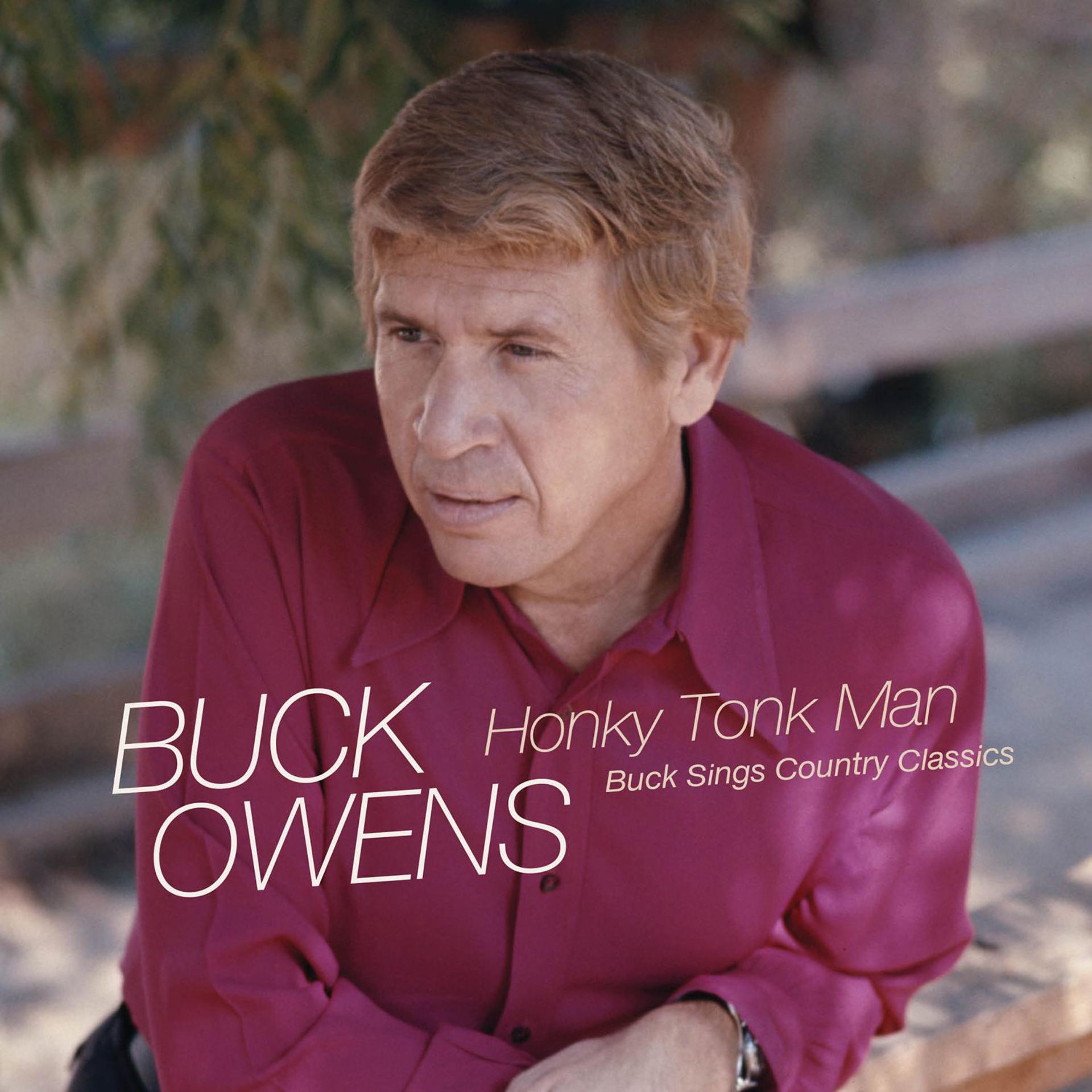 Постер альбома Honky Tonk Man: Buck Sings Country Classics