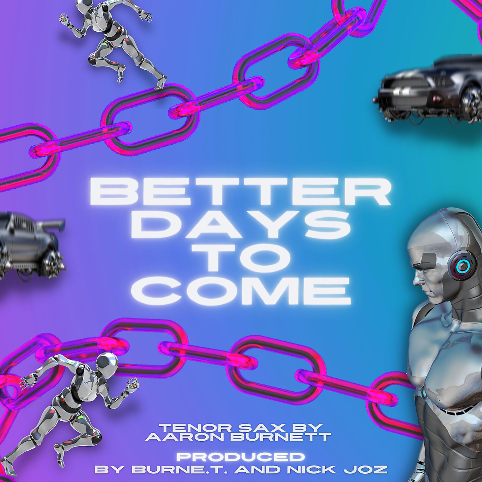 Постер альбома Better Days to Come