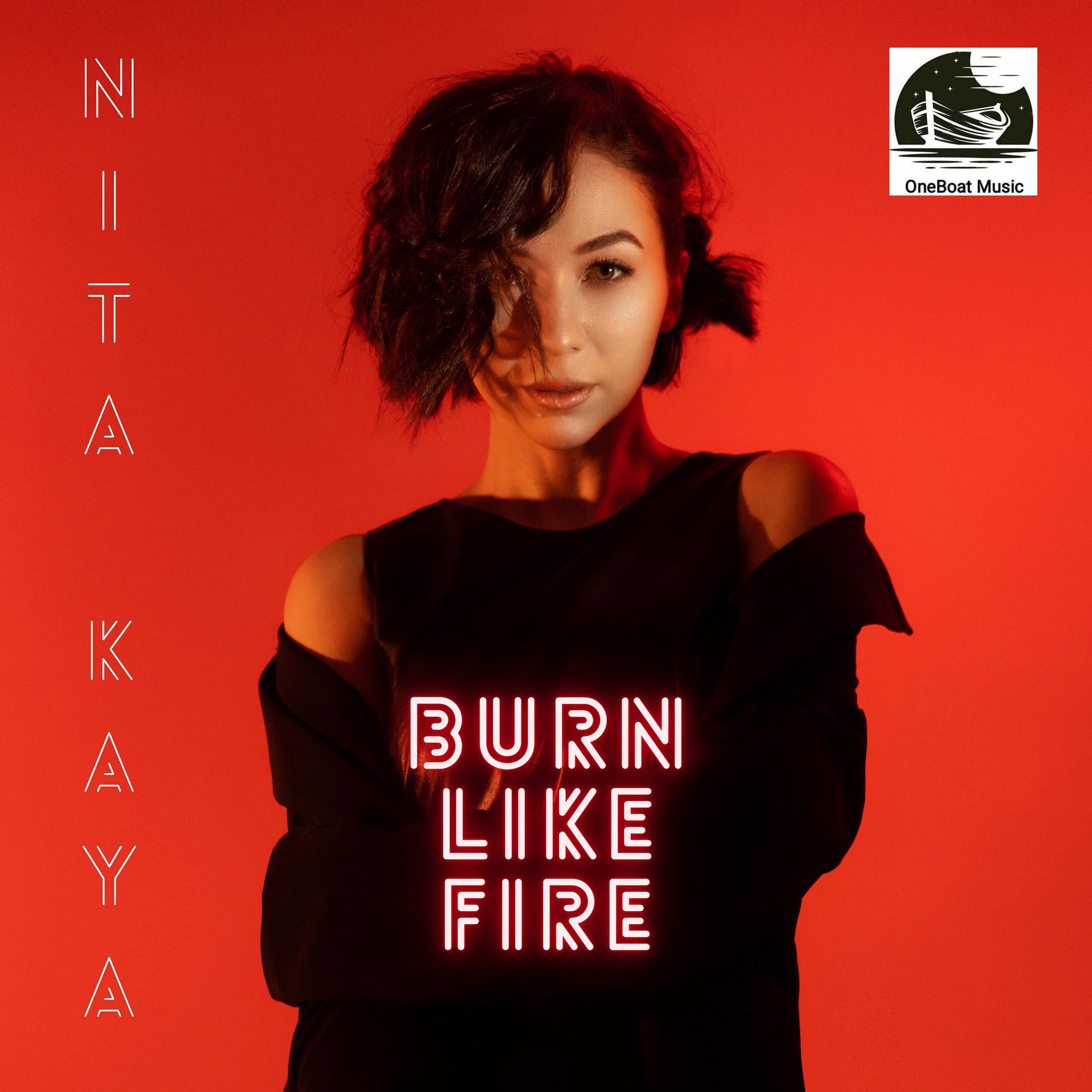 Постер к треку NITA Kaya - Burn Like Fire